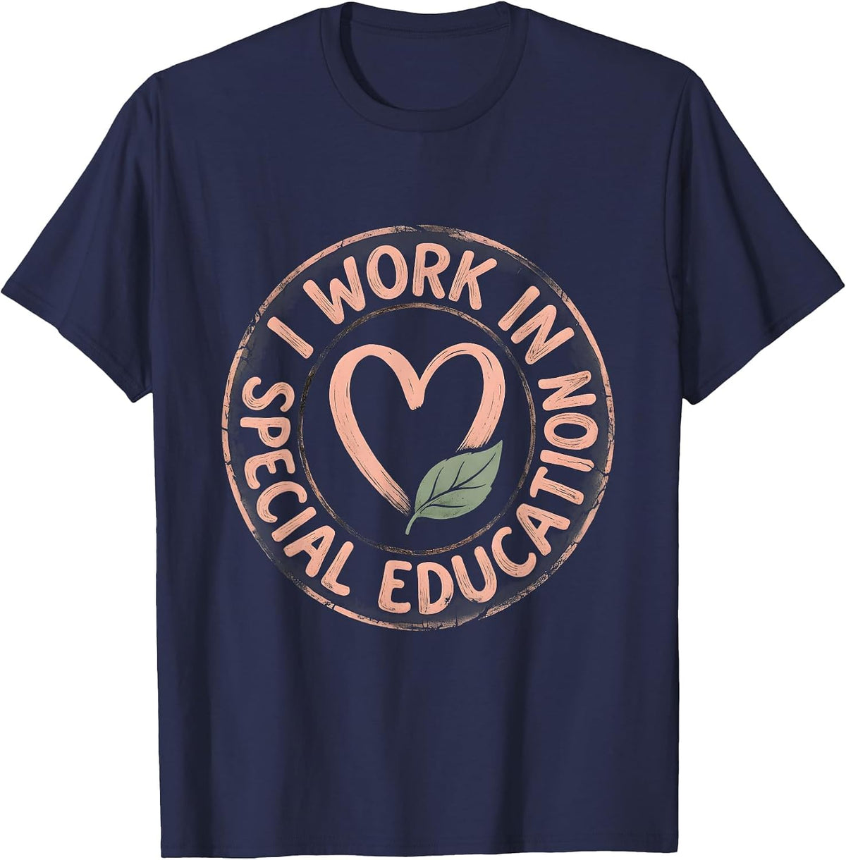 I Work In Special Education Proud Educator Design T-Shirt - Navy Blue