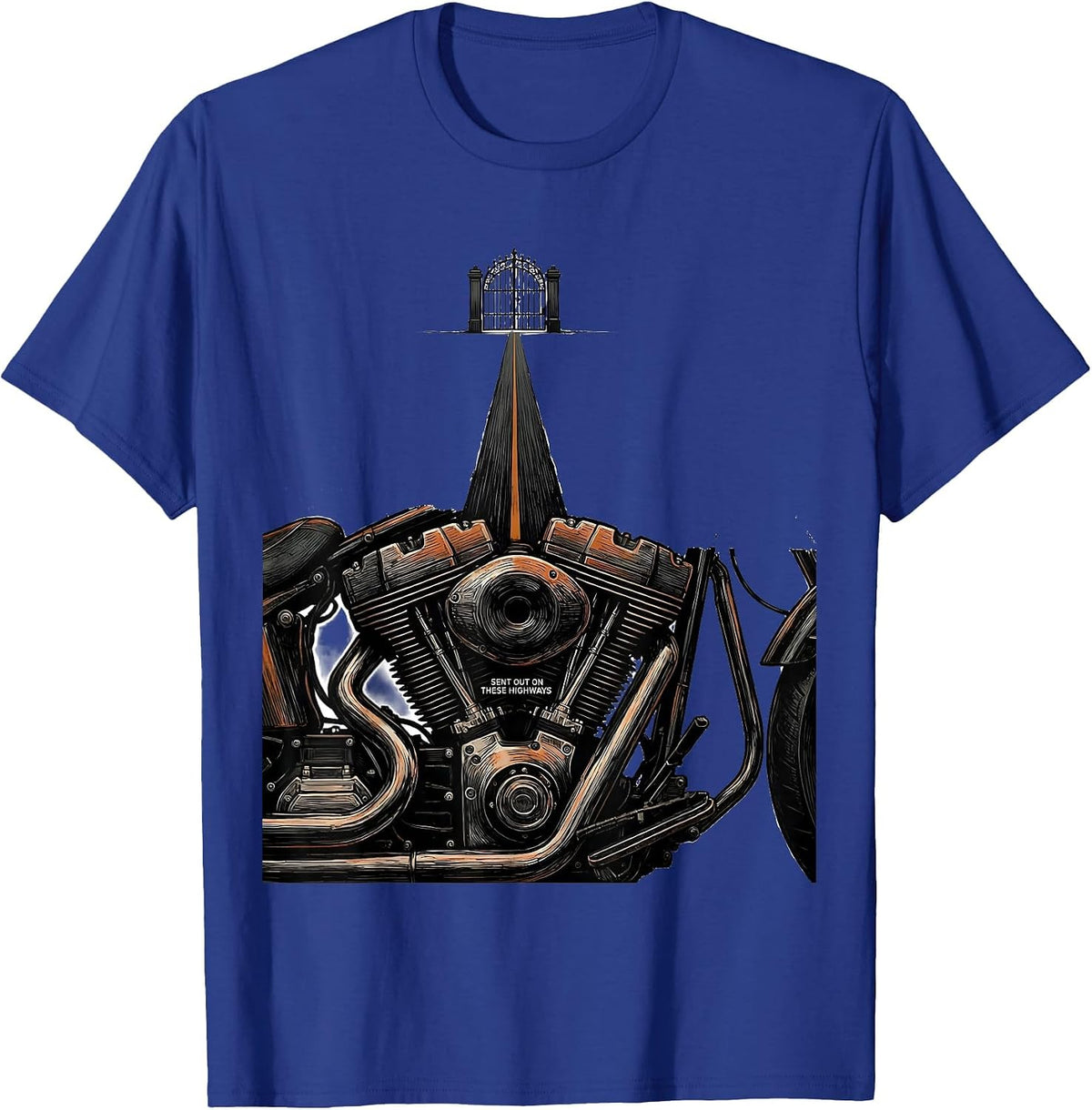 Sent Out On These Highways Christian Biker Motorcycle Faith T-Shirt - Royal Blue