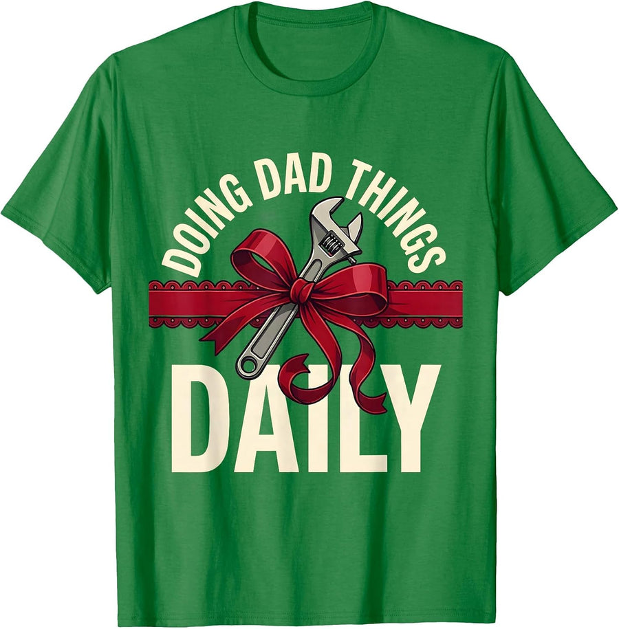 Men's Doing Dad Things Daily Funny Father Design T-Shirt - Kelly Green