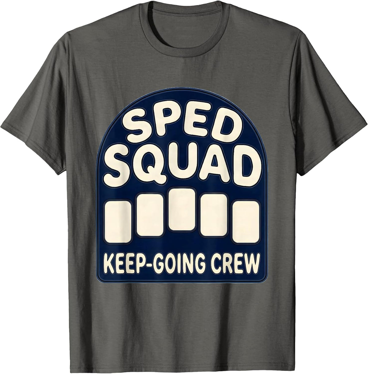 Men's SPED Squad Keep-Going Crew Special Education Teacher T-Shirt - Asphalt Grey