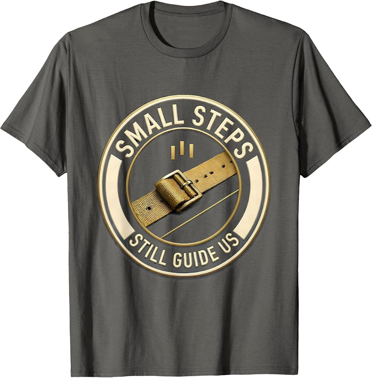 Small Steps Still Guide Us Physical Therapy PT Humor T-Shirt - Asphalt Grey