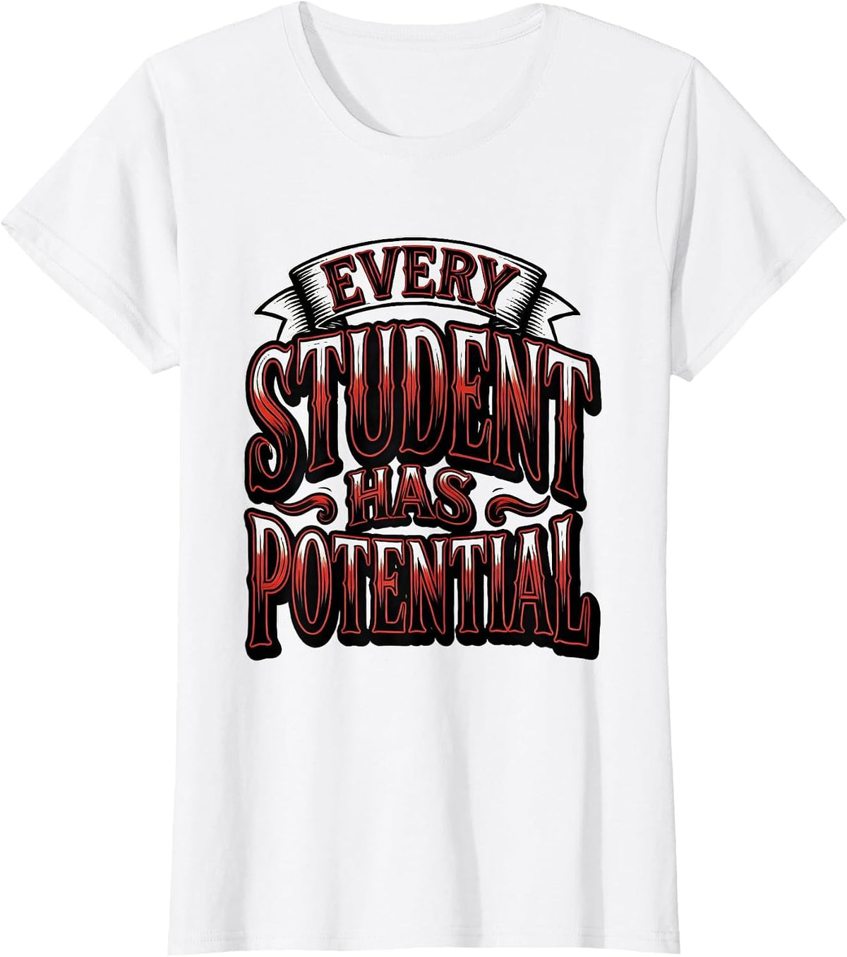 Every Student Has Potential Special Ed Teacher T-Shirt - White