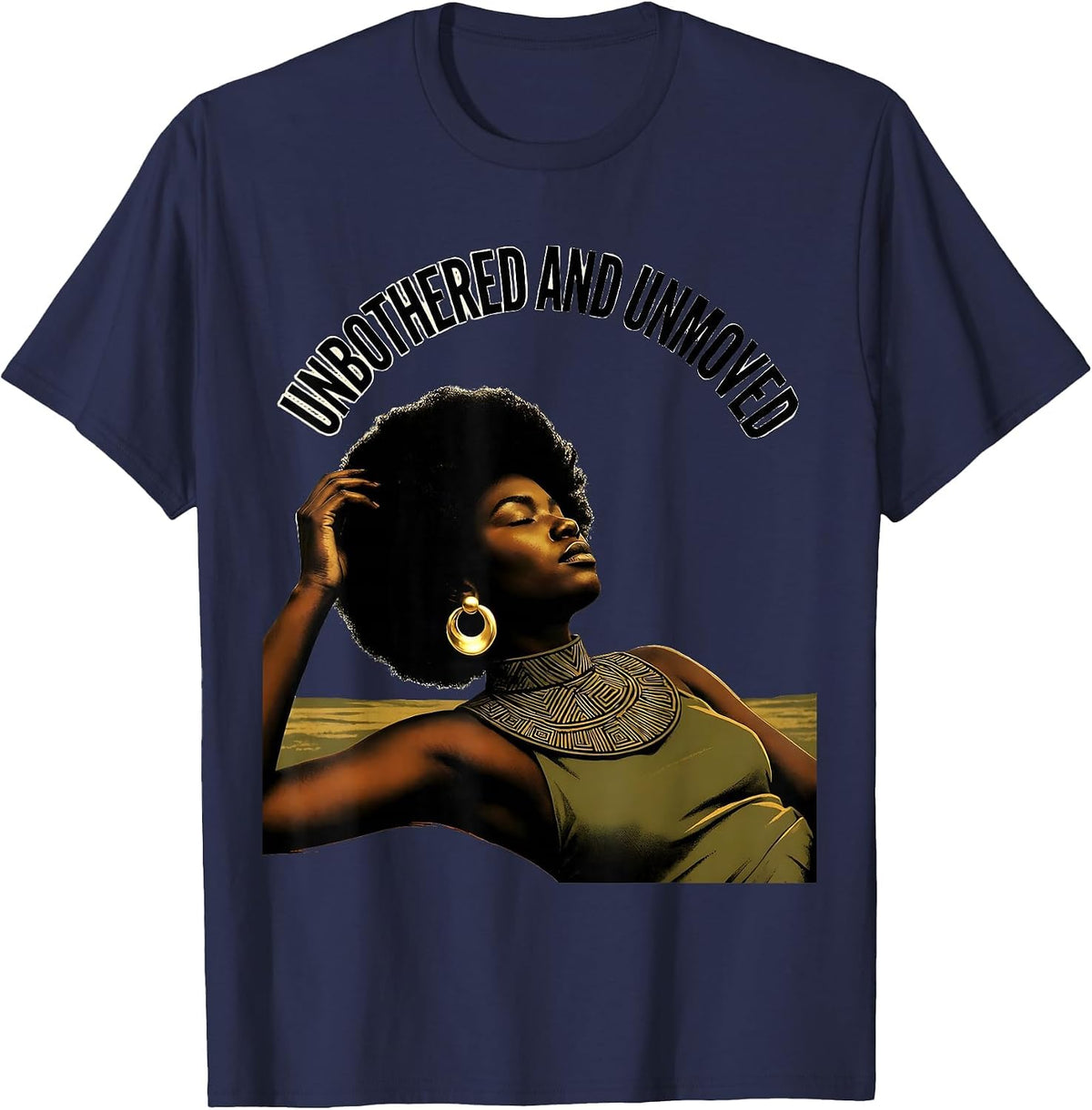 Men's Unbothered And Unmoved Empowering Afro Pride Casual Wear T-Shirt - Navy Blue