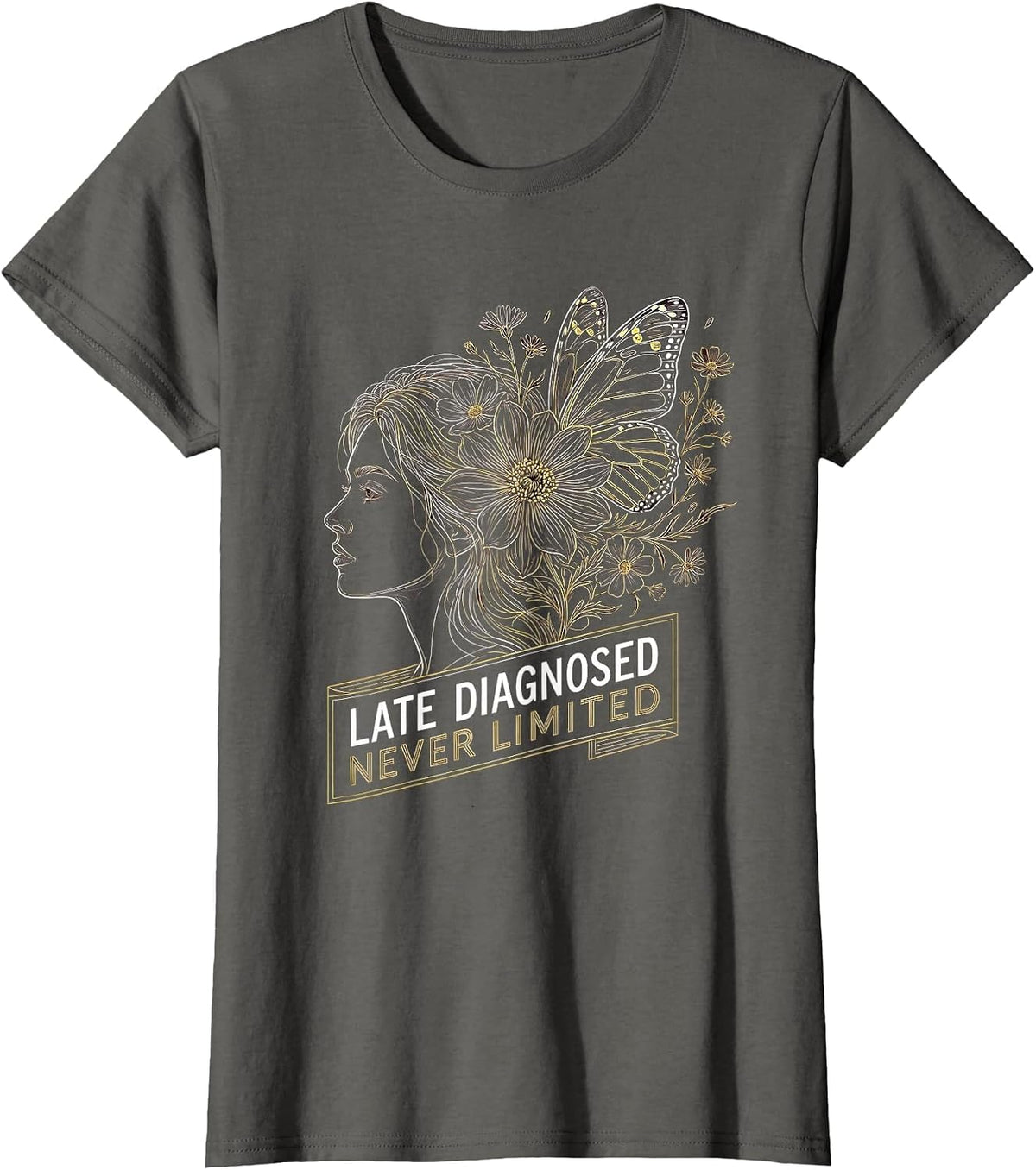 Women's Late Diagnosed Never Limited Autism Awareness Design T-Shirt - Asphalt Grey