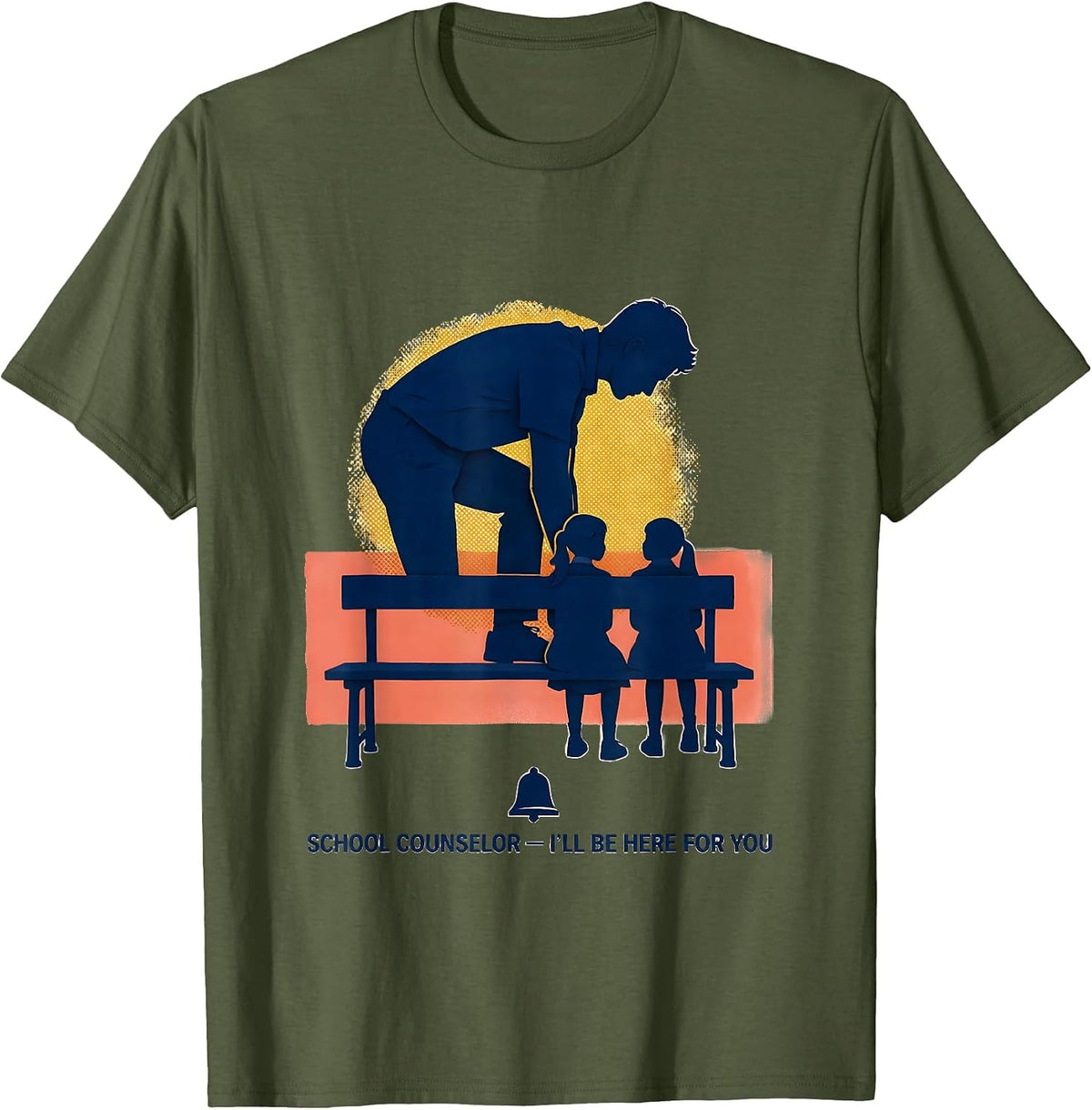 Men's School Counselor — I’ll Be Here For You Funny T-Shirt - Olive Green