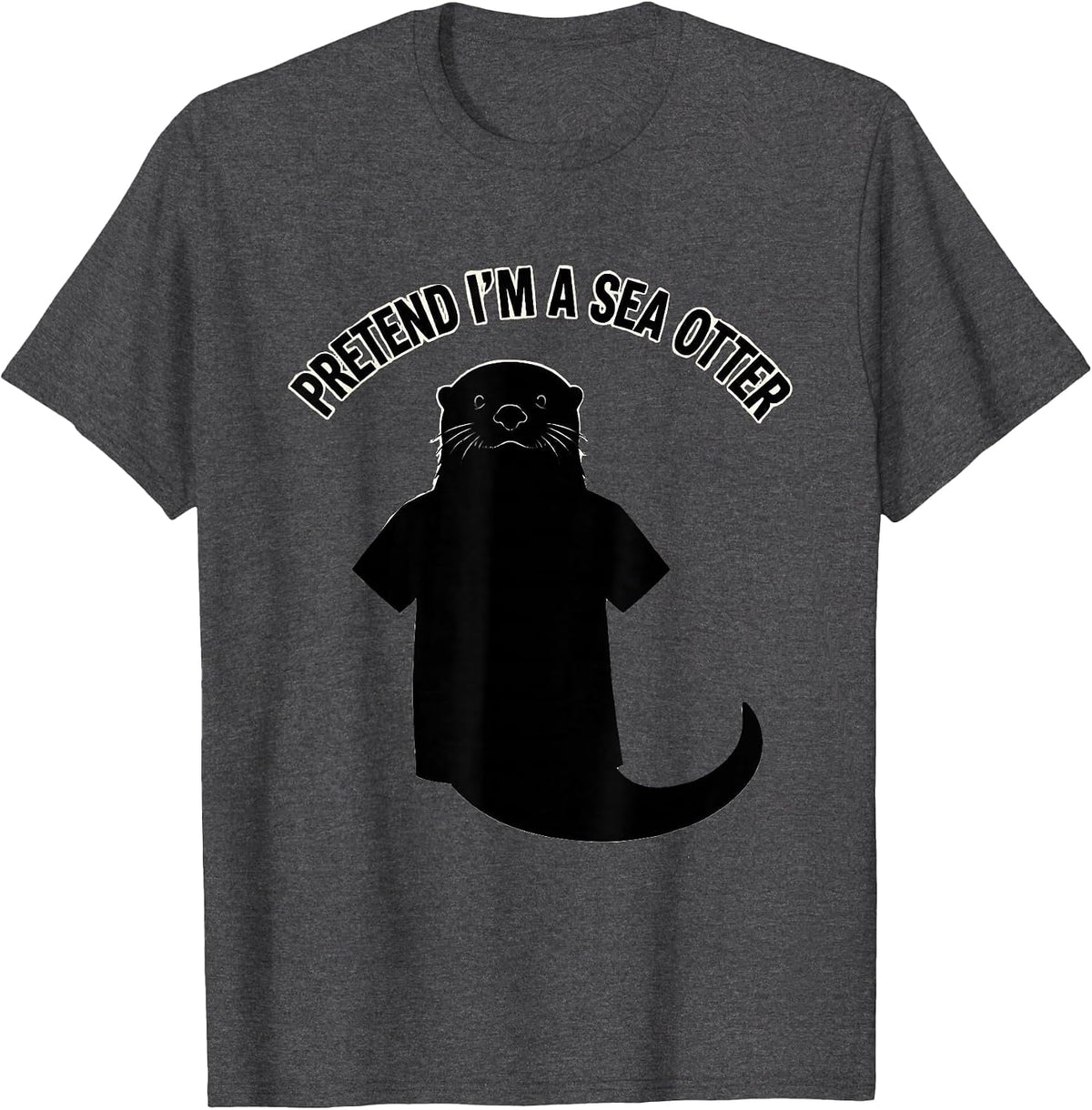 Pretend I'm A Sea Otter Funny Halloween Costume Lazy T-Shirt - Dark Heather Grey