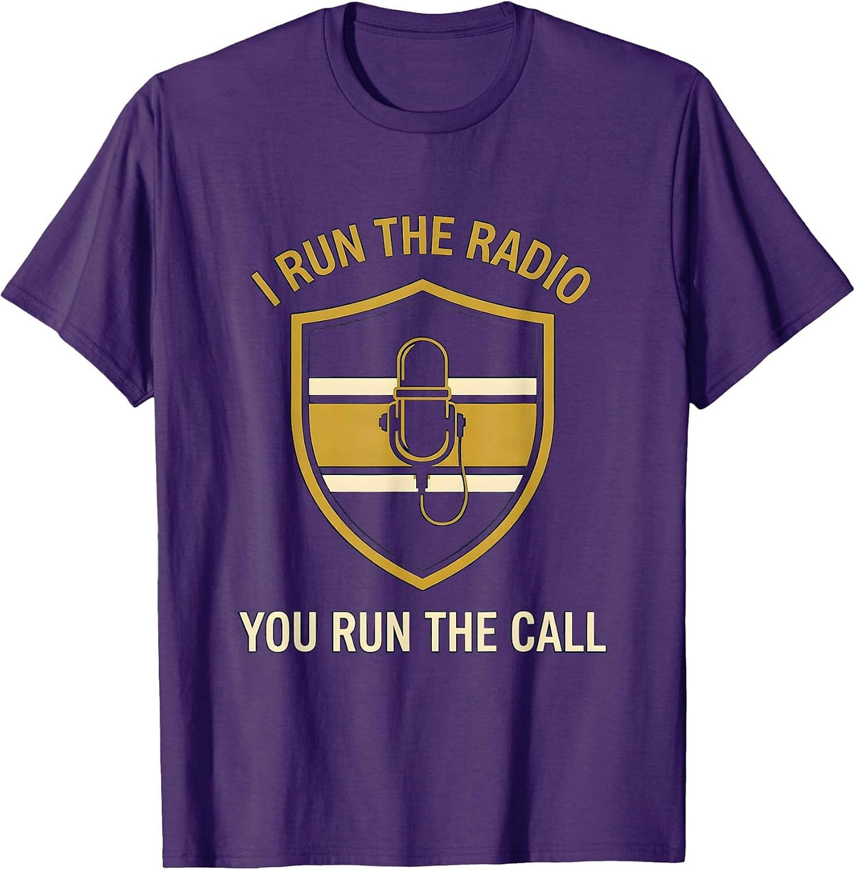 I Run The Radio You Run The Call Thin Gold Line 911 T-Shirt - Purple