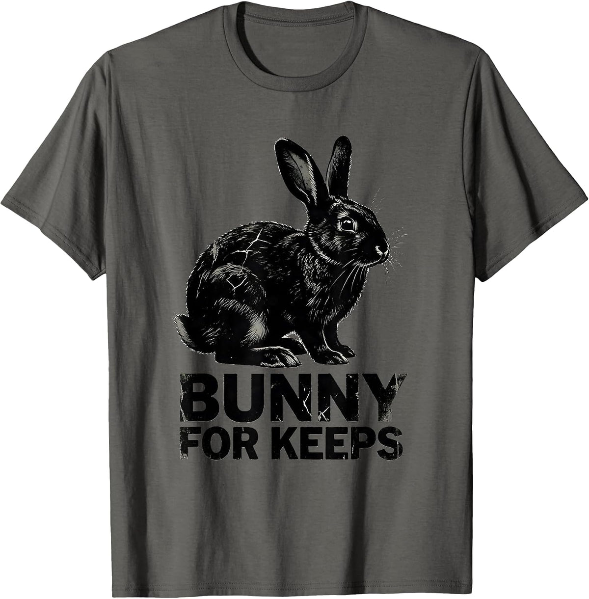 Bunny For Keeps Funny Rabbit Lover Gift Small Animal Humor T-Shirt - Asphalt Grey