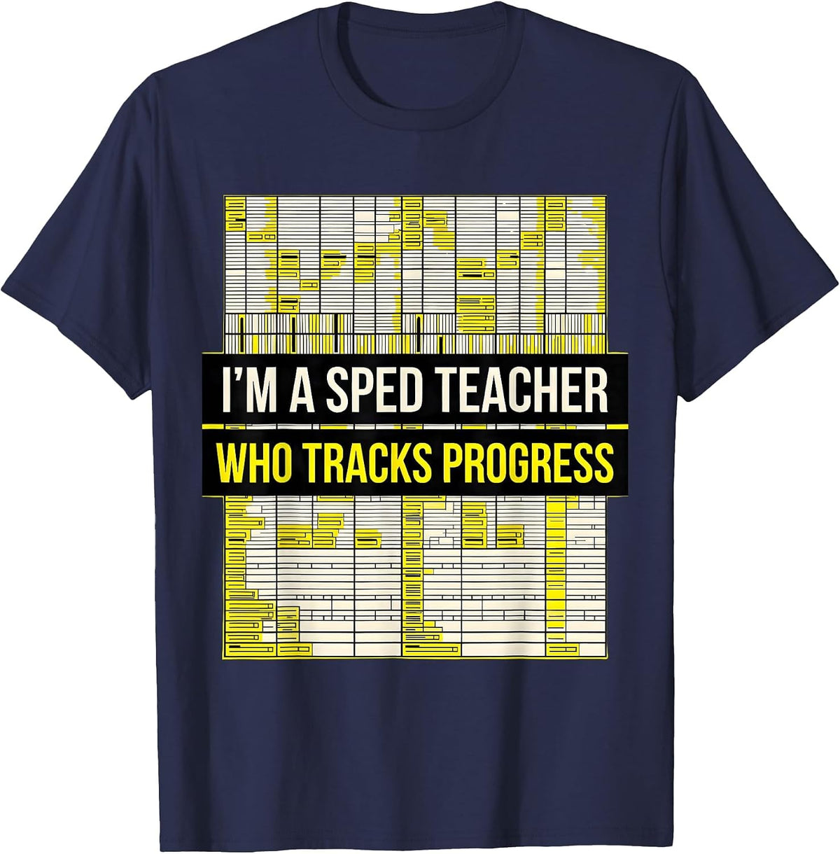 I'm A SPED Teacher Who Tracks Progress Geometric Humor T-Shirt - Navy Blue