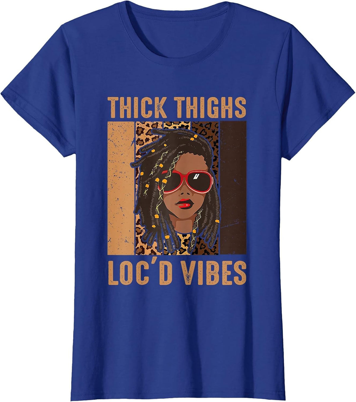 Thick Thigh and Loc'd Vibes Melanin Black Women Juneteenth T-Shirt - Royal Blue