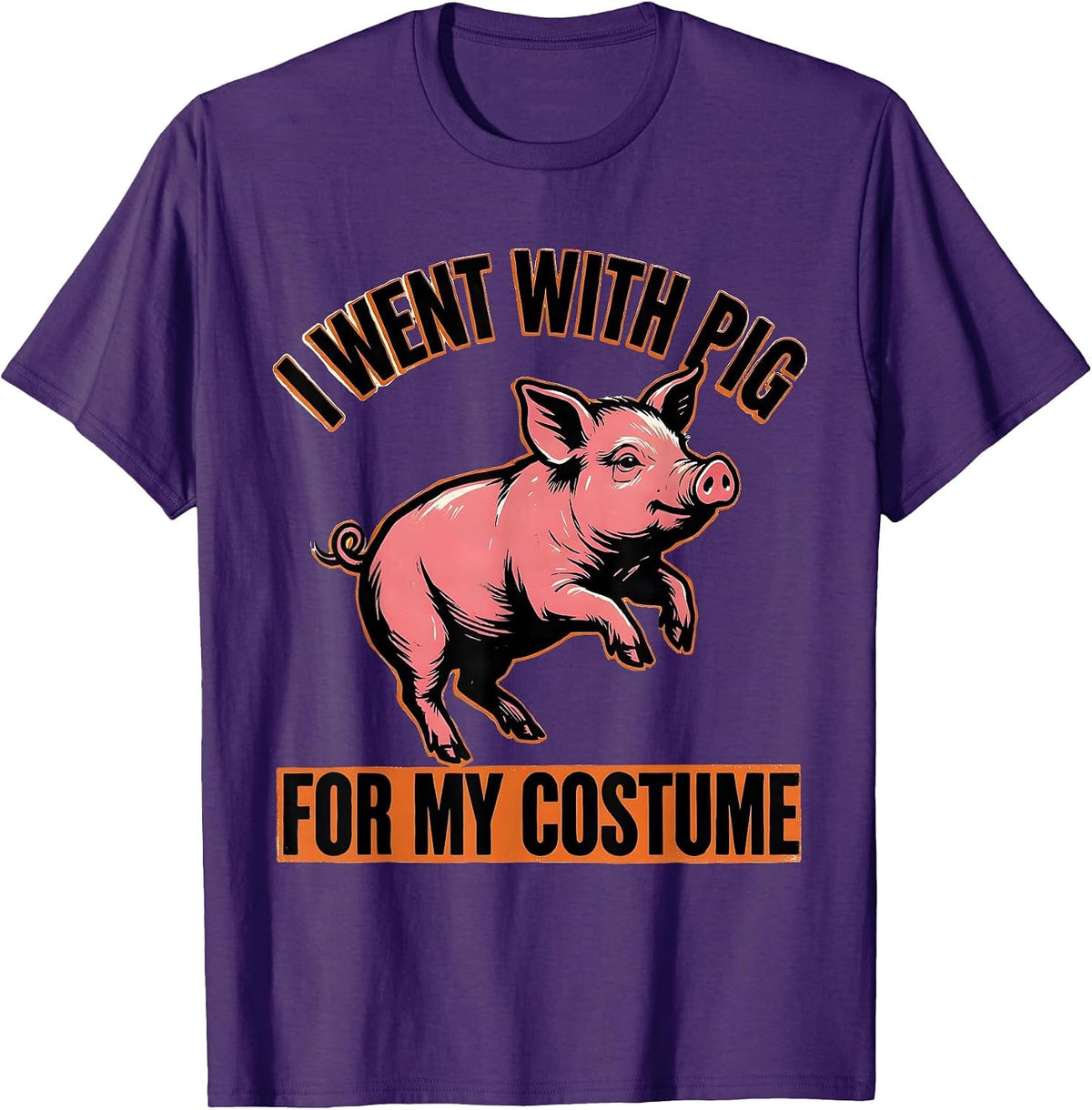 I Went With Pig For My Costume Funny Pig Lover Halloween T-Shirt - Purple