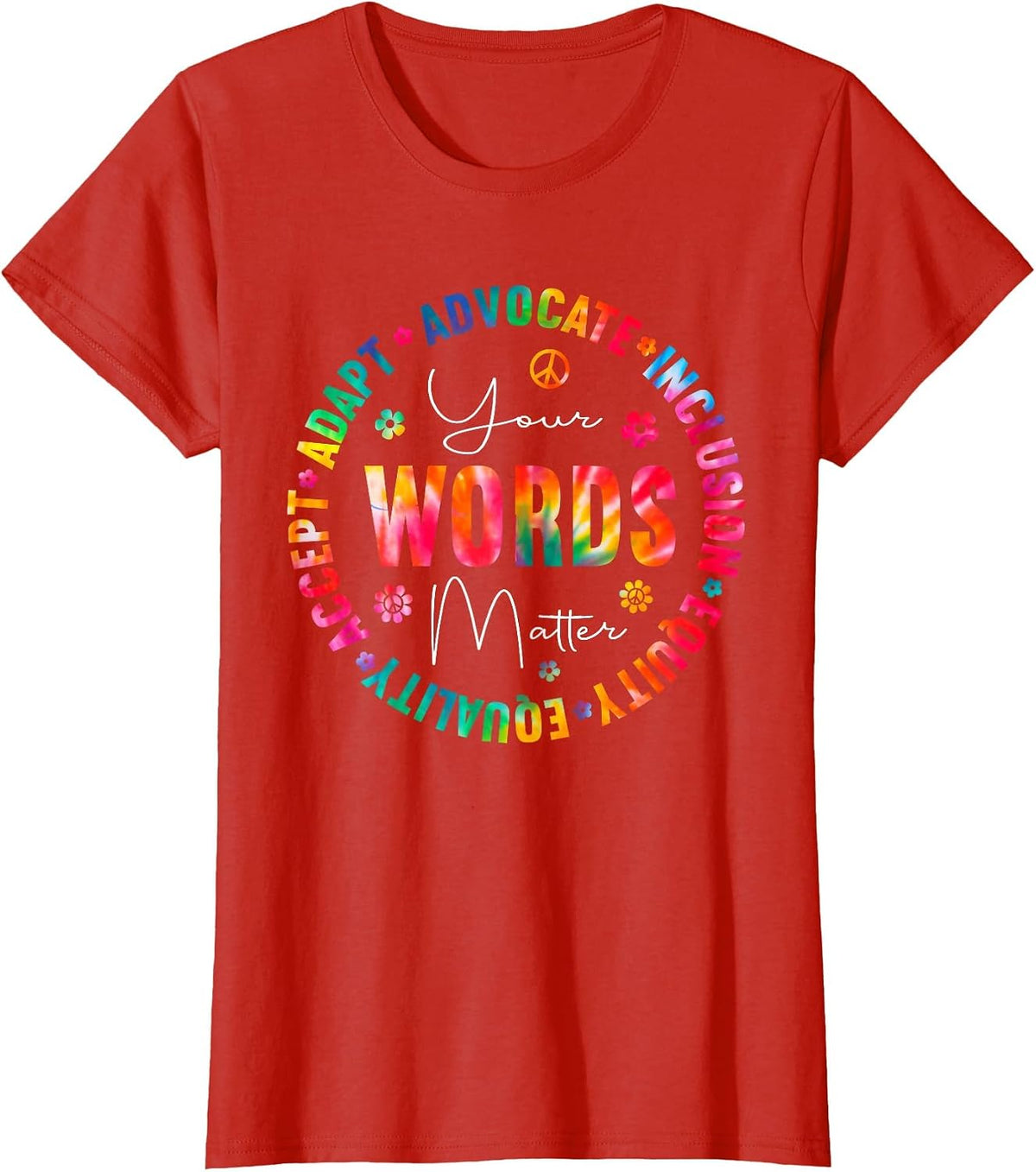 Your Words Matter Special Education Teacher Tie Dye T-Shirt Tee for Special Ed Teachers - Red