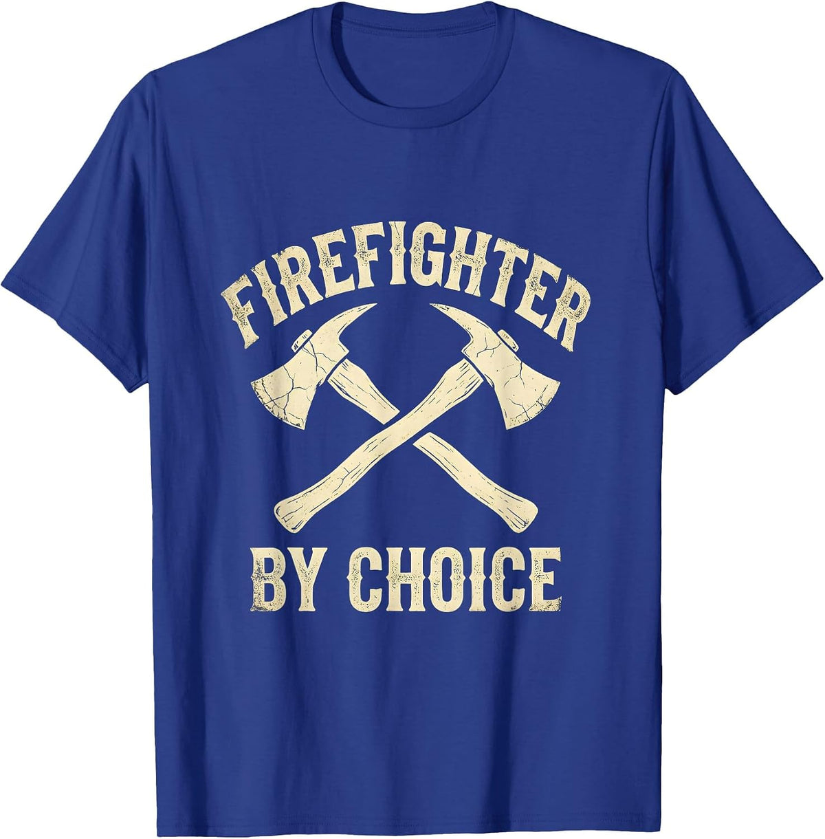 Firefighter By Choice Brave Hero Design T-Shirt - Royal Blue