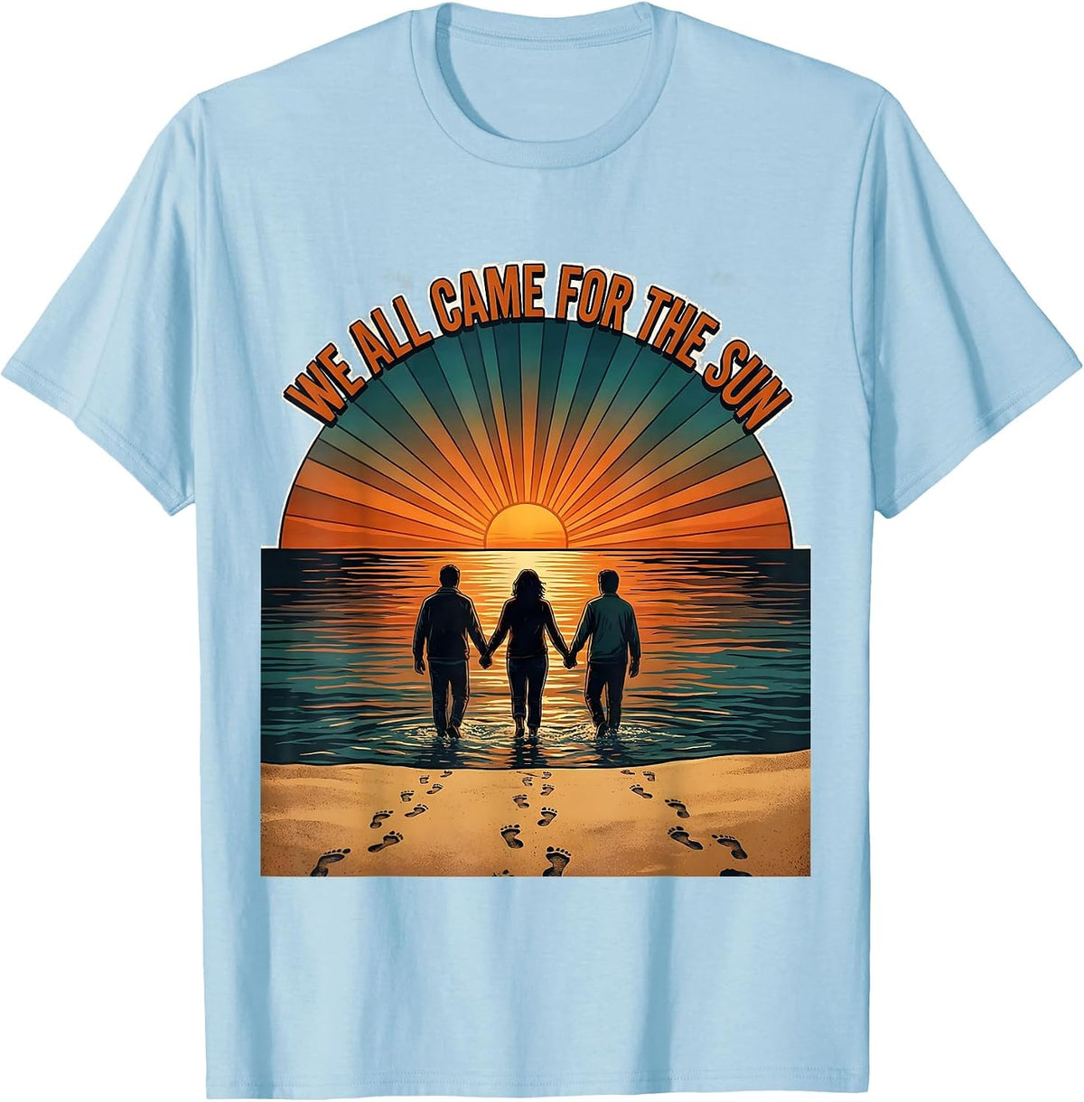We All Came For The Sun Retro Beach Summer Vacation Group T-Shirt - Baby Blue