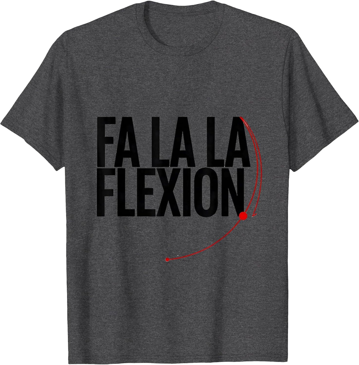 Fa La La Flexion Minimalist Physical Therapist Christmas T-Shirt - Dark Heather Grey