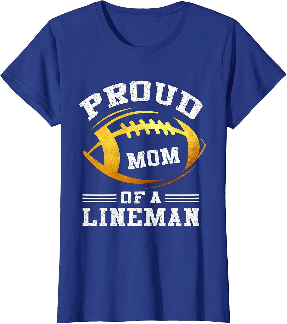 Proud Mom of A Football Lineman T-Shirt - Royal Blue
