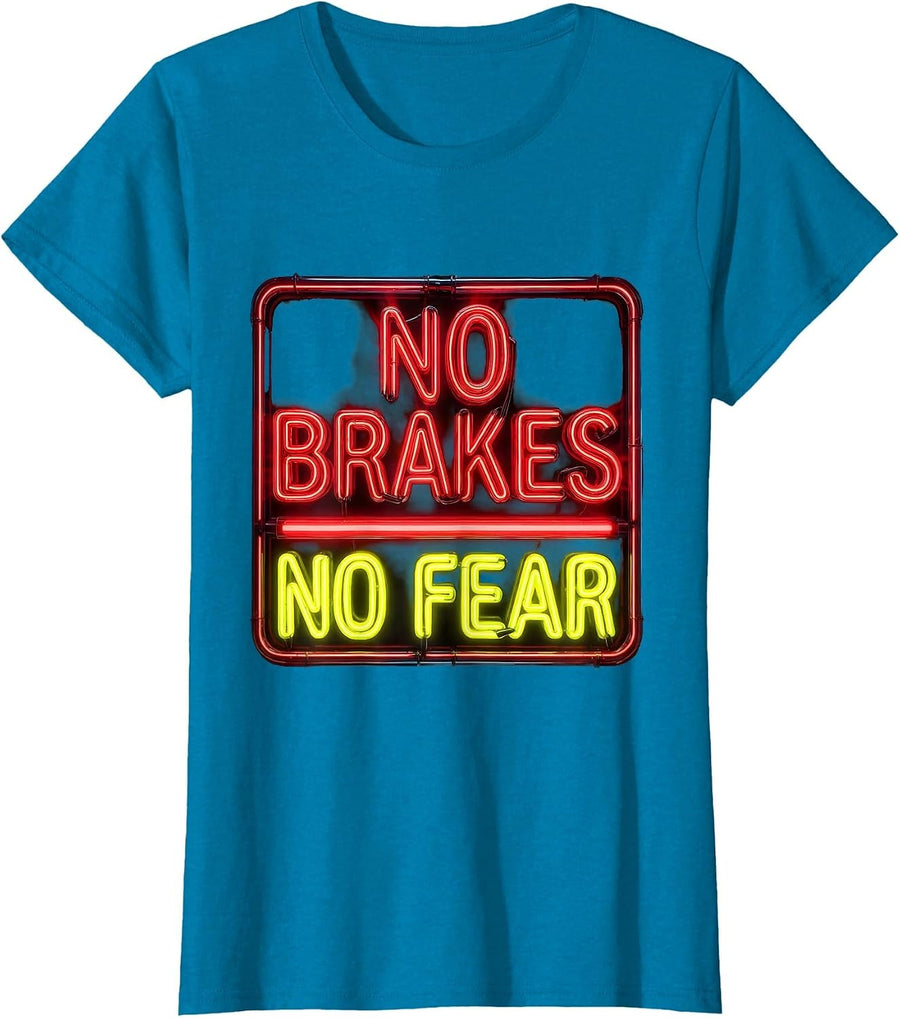 No Brakes No Fear Racing Lifestyle Bold Design T-Shirt, Women, Sapphire Blue, Small - As Pictured
