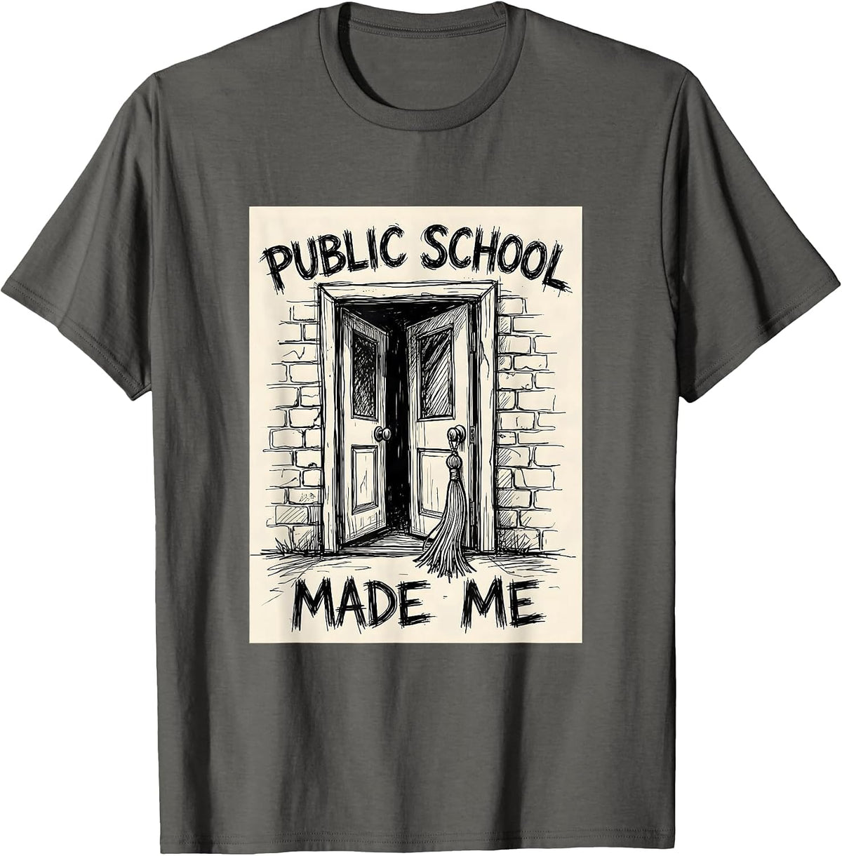 Public School Made Me Hand-Sketched Teacher Parent Support T-Shirt - Asphalt Grey
