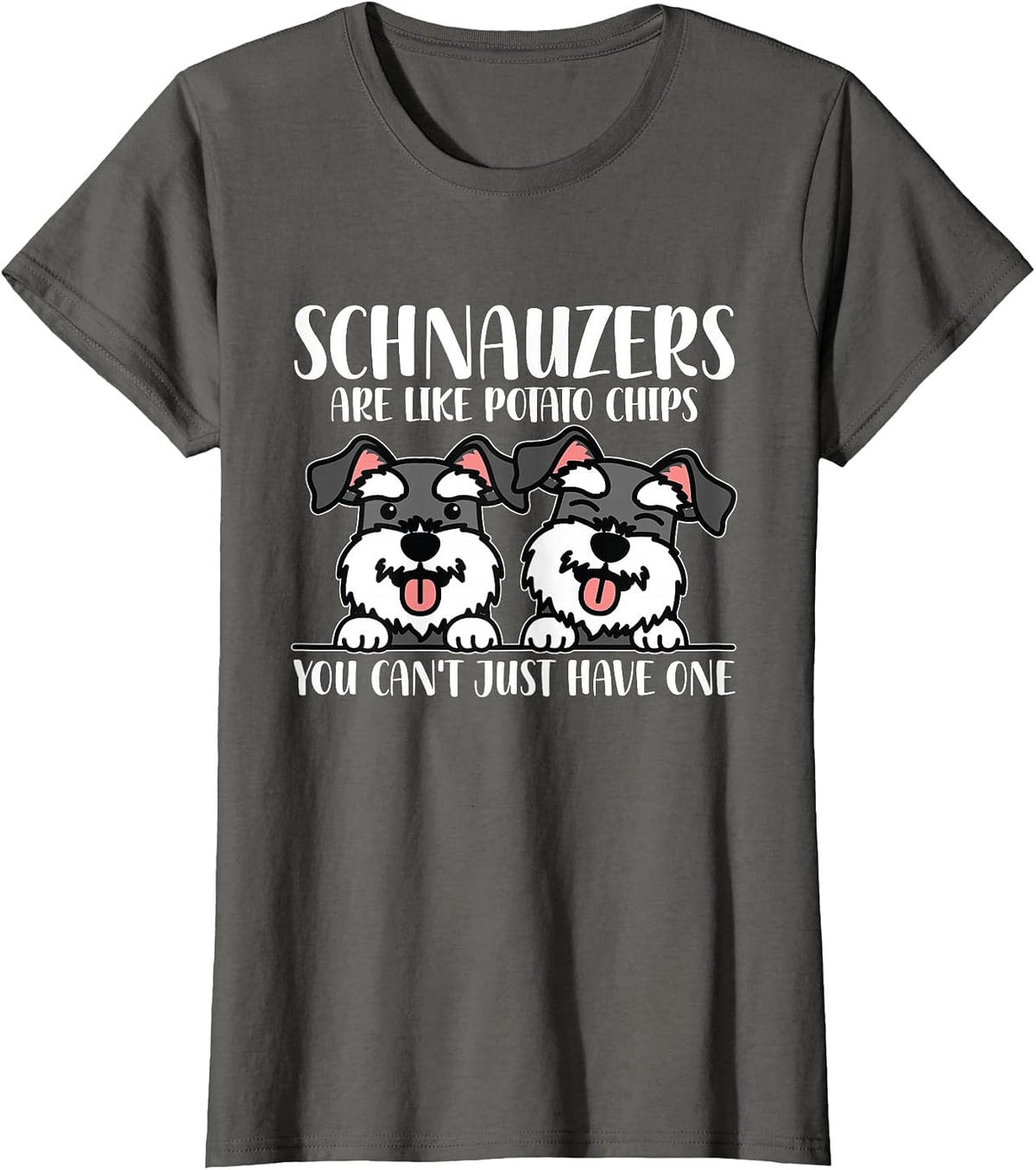 Schnauzers are Like Dog Owner Schnauzer T-Shirt - Asphalt Grey