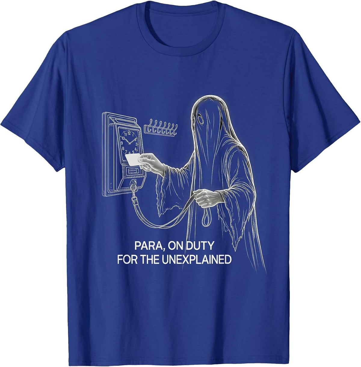 Para, On Duty for the Unexplained Funny Ghost T-Shirt - Royal Blue
