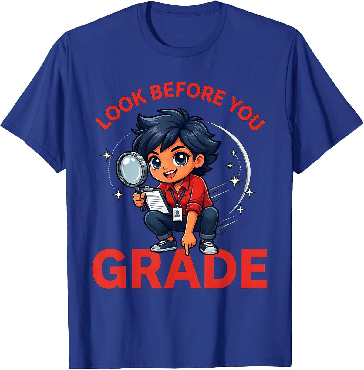 Men's LOOK BEFORE YOU GRADE Funny Teacher School Staff Humor T-Shirt - Royal Blue
