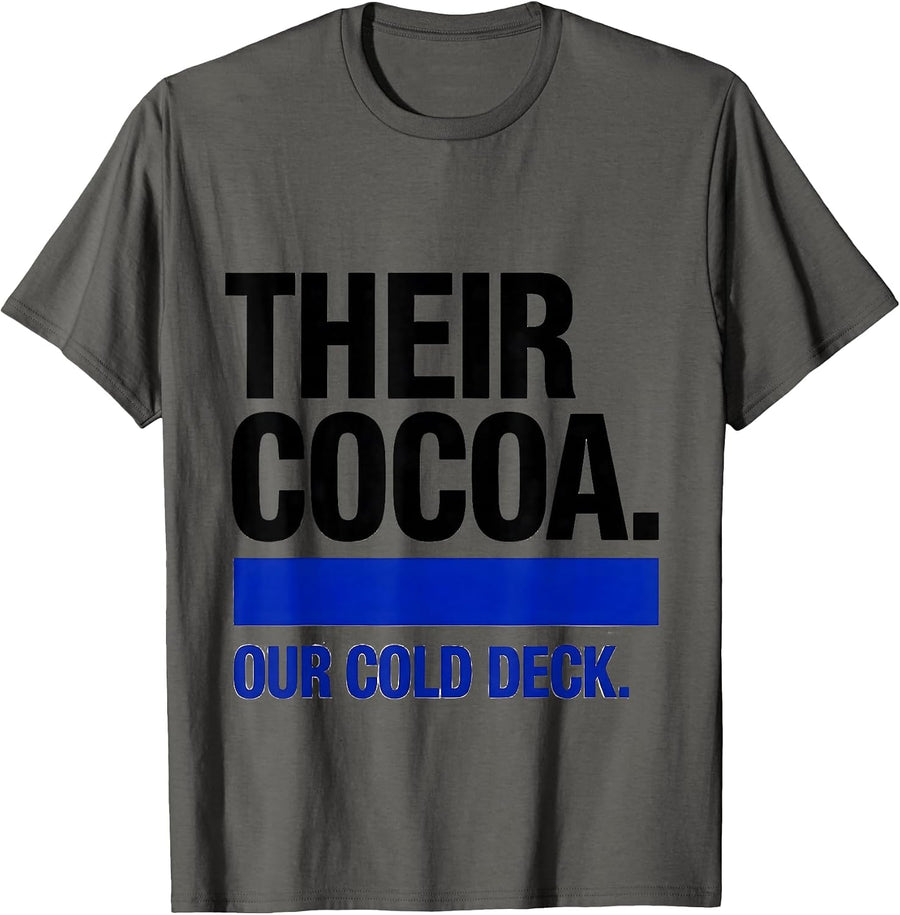 Their Cocoa Our Cold Deck Funny Swimmer Christmas Humor T-Shirt - Asphalt Grey