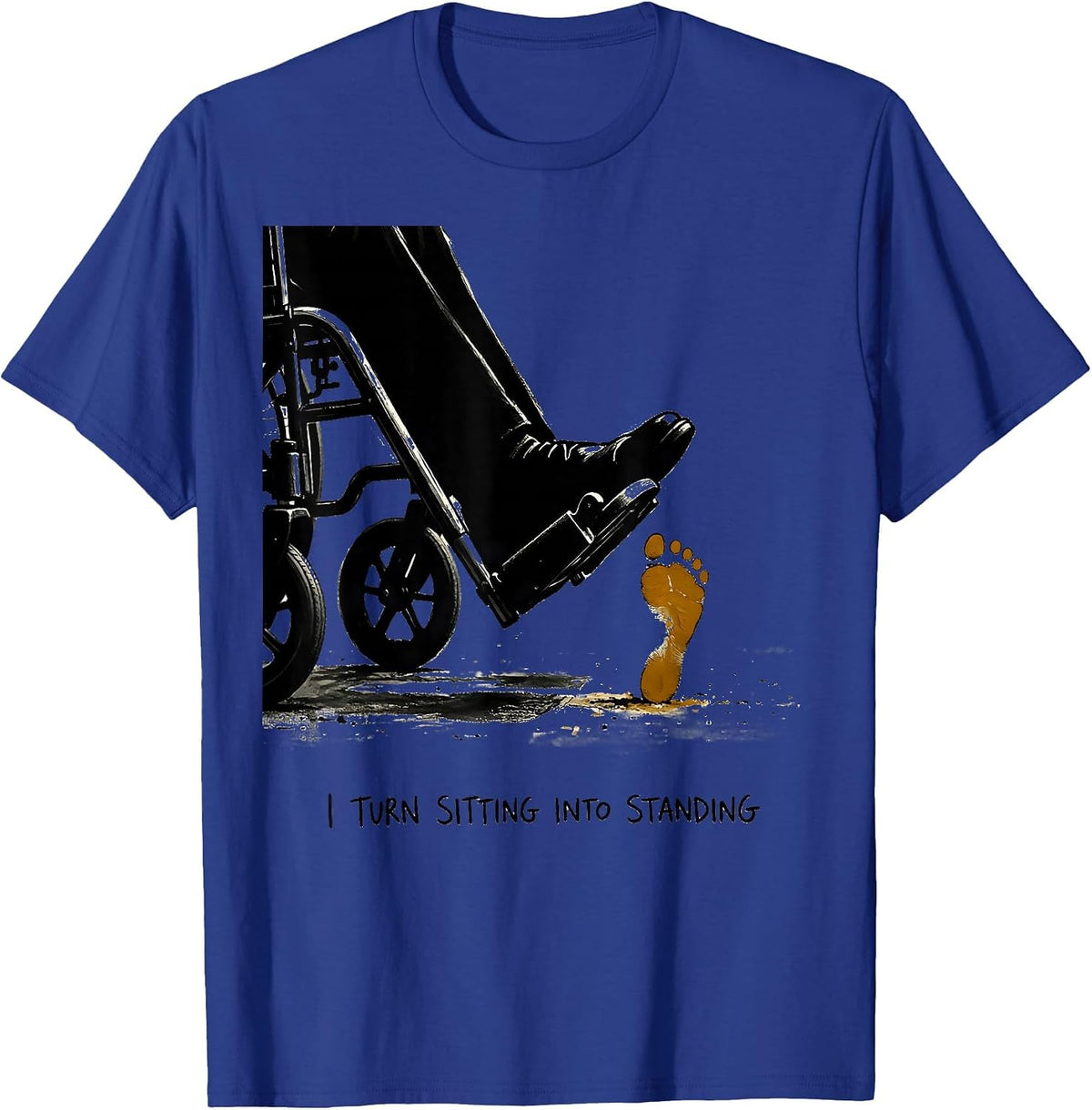 I Turn Sitting Into Standing Physical Therapy PT Humor T-Shirt - Royal Blue
