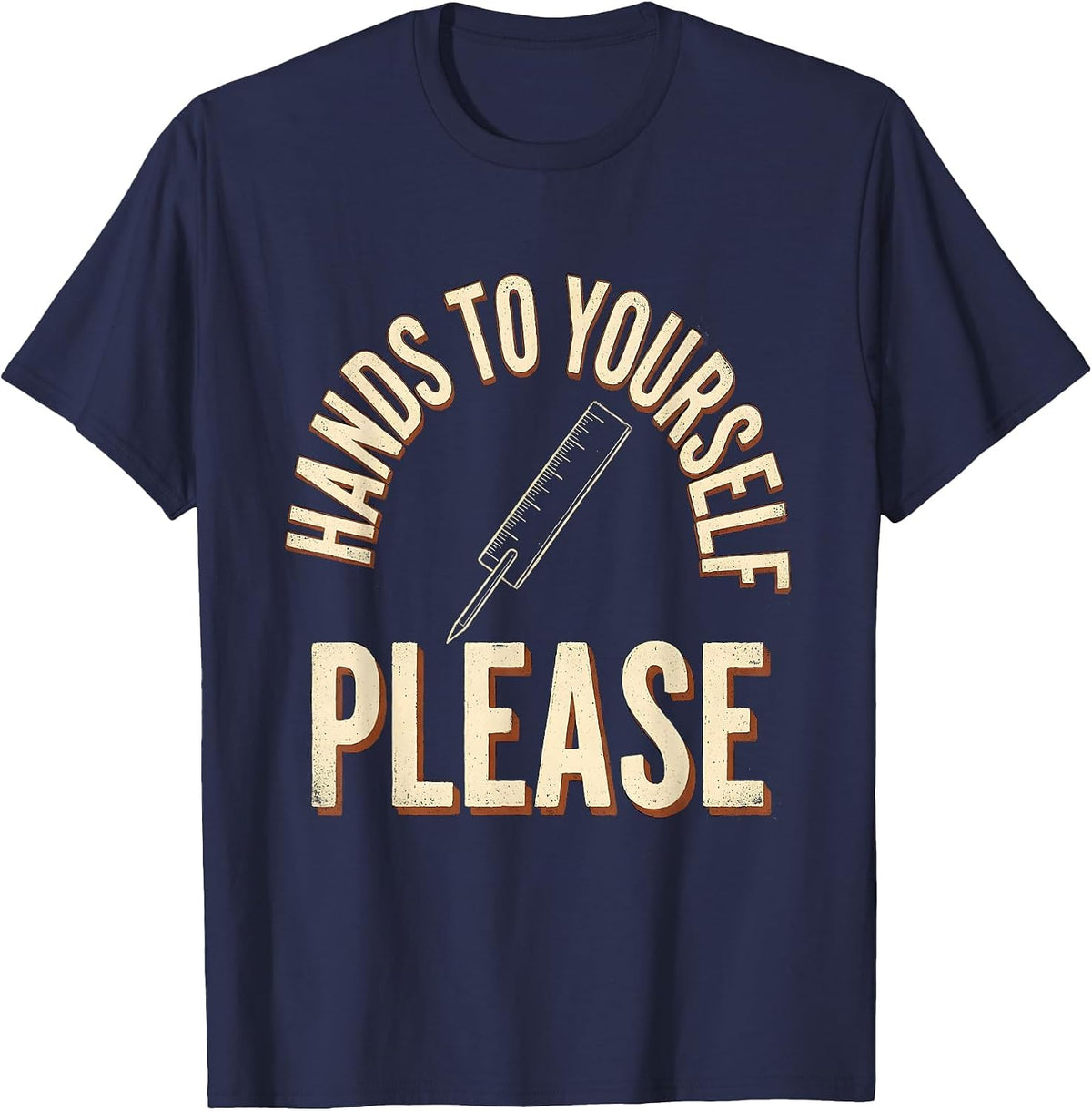 Men's Hands To Yourself, Please Funny Teacher Appreciation Vintage T-Shirt - Navy Blue