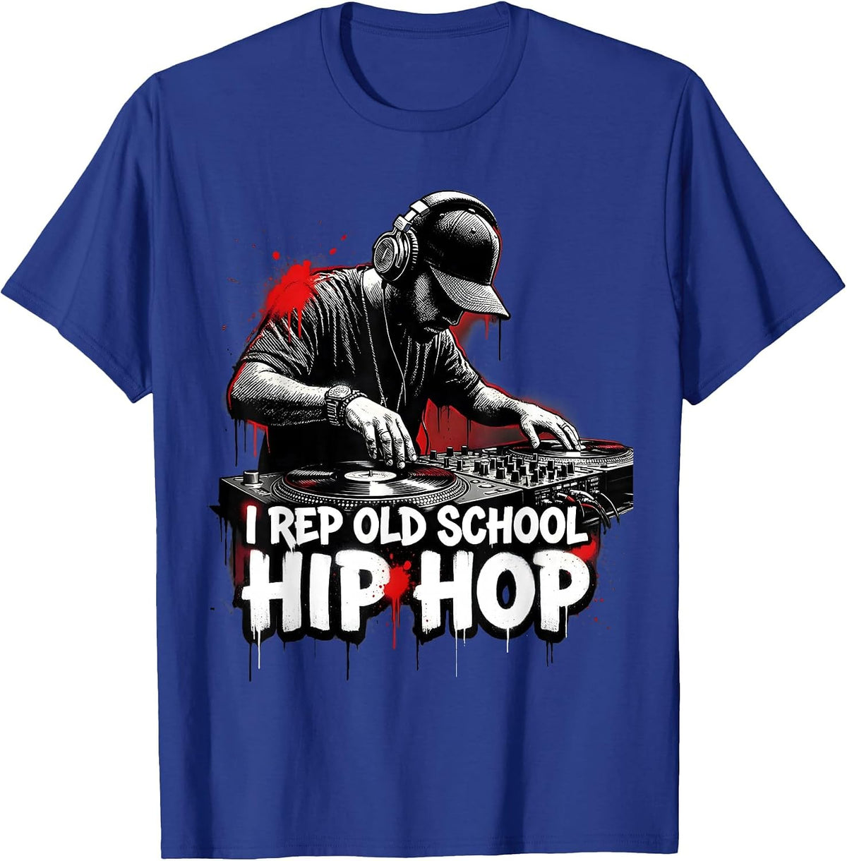 I Rep Old School Hip Hop Graffiti Hip Hop Nostalgia DJ T-Shirt - Royal Blue