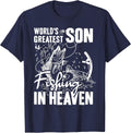 World Greatest Boy Son is Fishing in Heaven Family Memorial T-Shirt - Navy Blue