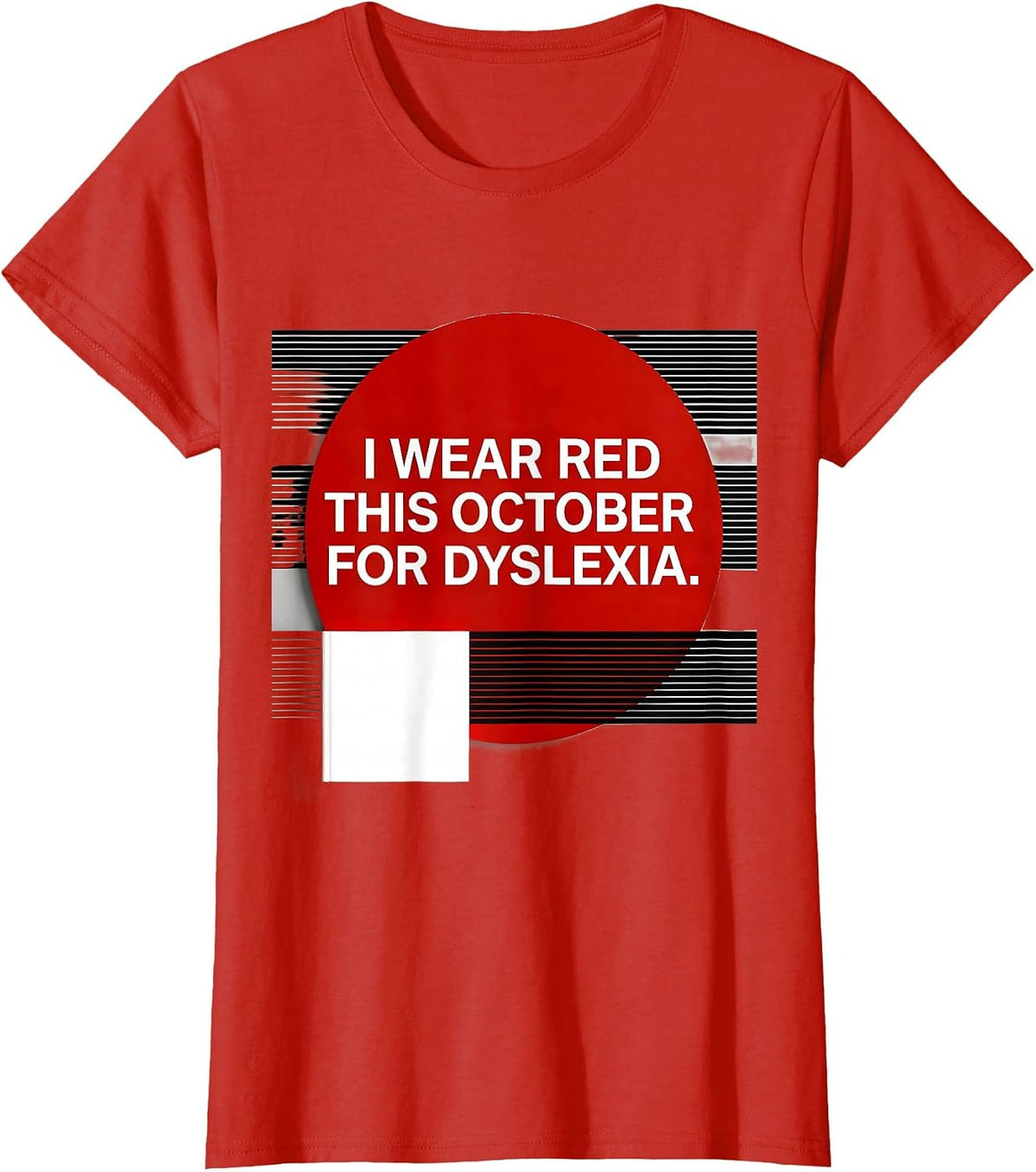 Women's I Wear Red This October for Dyslexia Awareness Teacher T-Shirt - Red