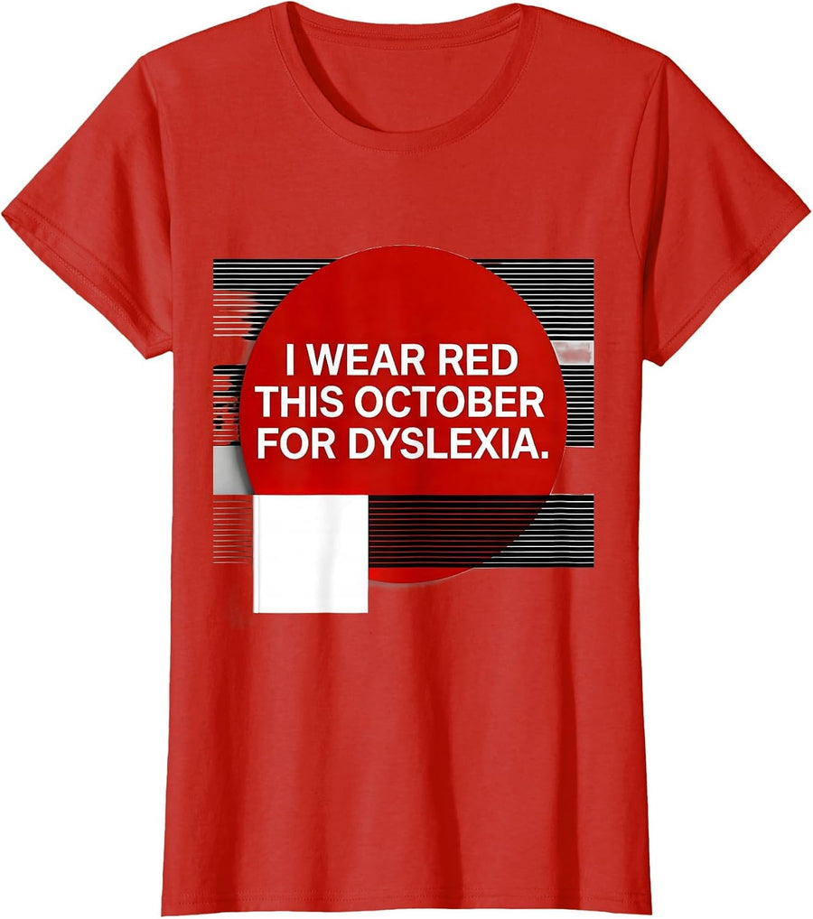 Women's I Wear Red This October for Dyslexia Awareness Teacher T-Shirt - Red