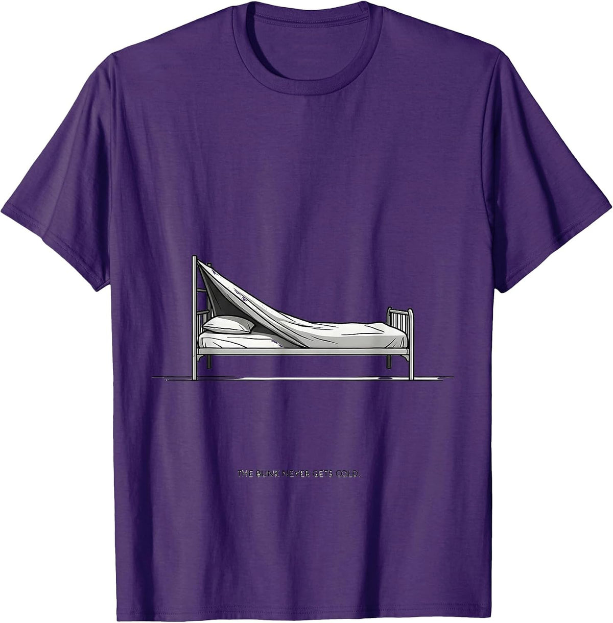 The Bunk Never Gets Cold Funny Firefighter Humor Memorial T-Shirt - Purple