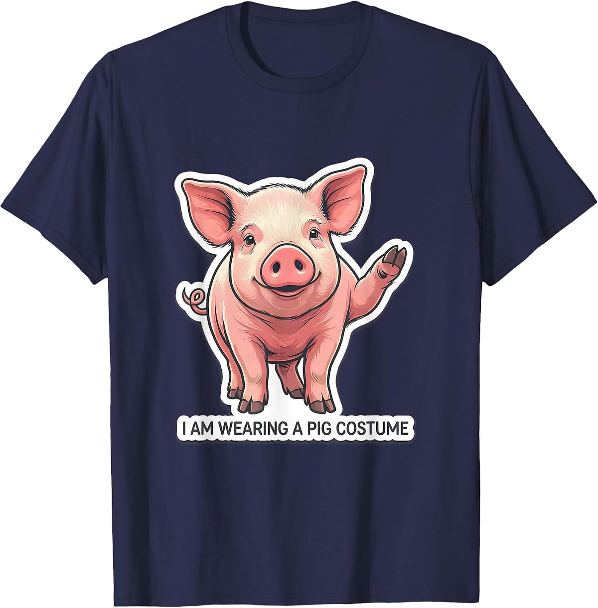 I Am Wearing A Pig Costume Funny Pig Lover Halloween Party T-Shirt - Navy Blue