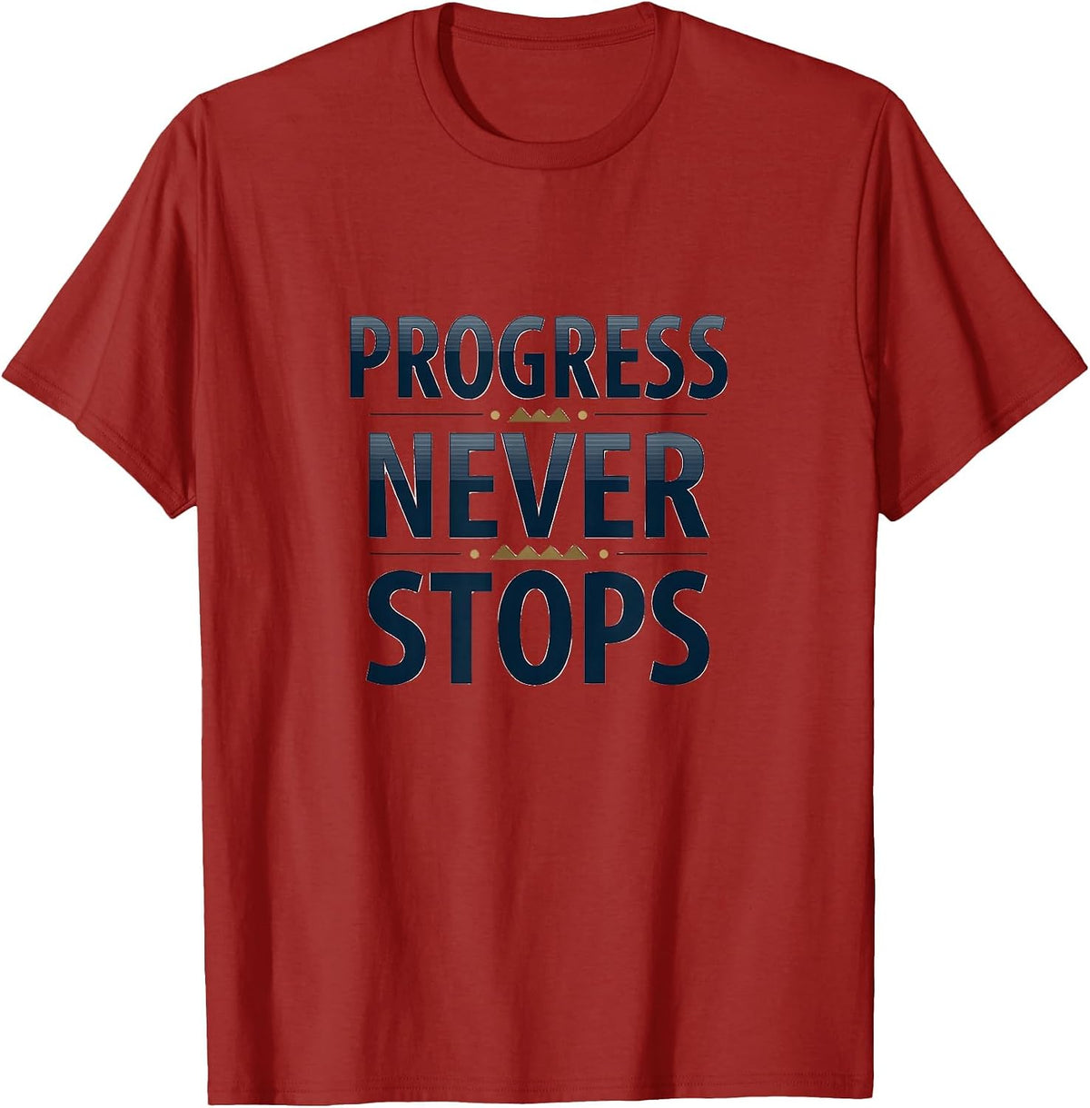 Progress Never Stops Inauguration Design T-Shirt - Cranberry Red