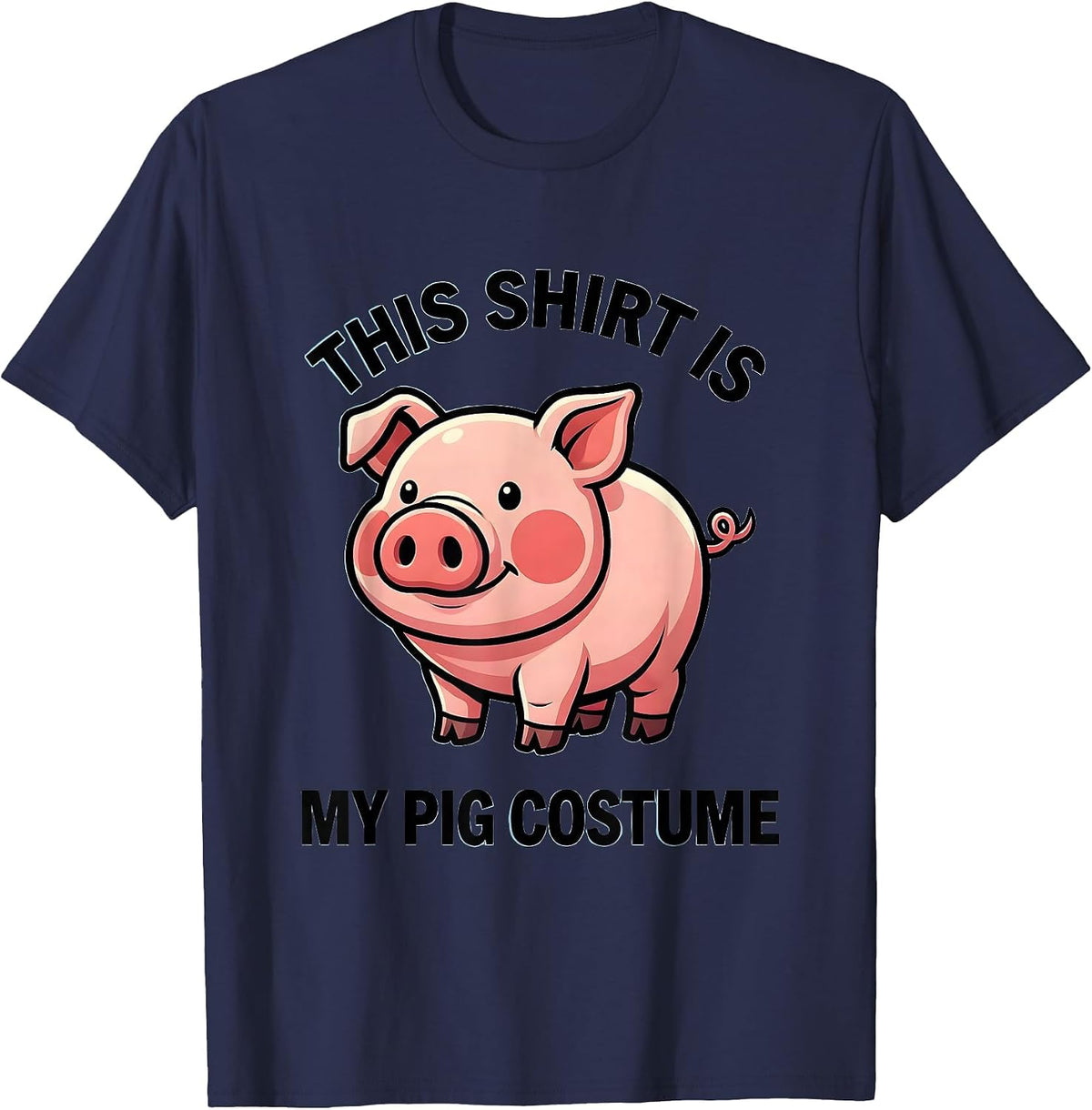 This Shirt Is My Pig Costume Funny Pig Lover Halloween T-Shirt - Navy Blue