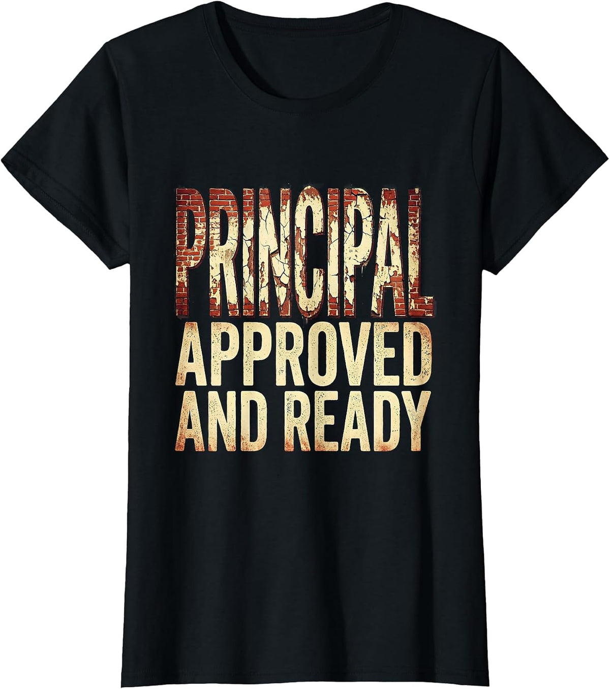 Principal Approved and Ready Educator Design T-Shirt - Black