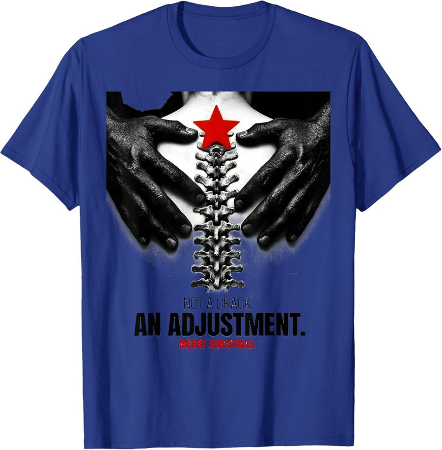 Not A Crack An Adjustment Merry Christmas Funny Chiropractor T-Shirt - Royal Blue