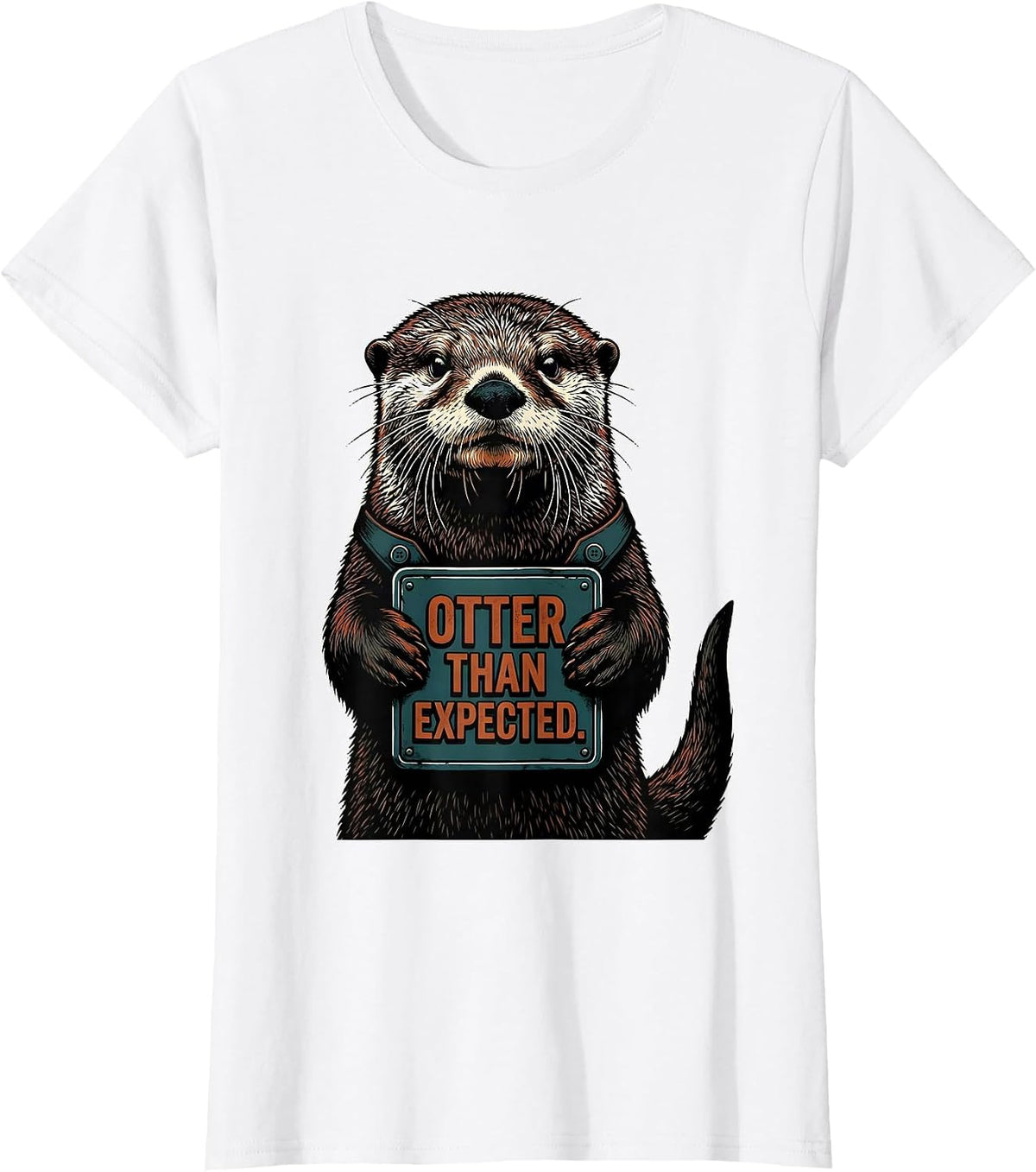 Otter Than Expected Funny Otter Lover Novelty Humor Gift T-Shirt - White