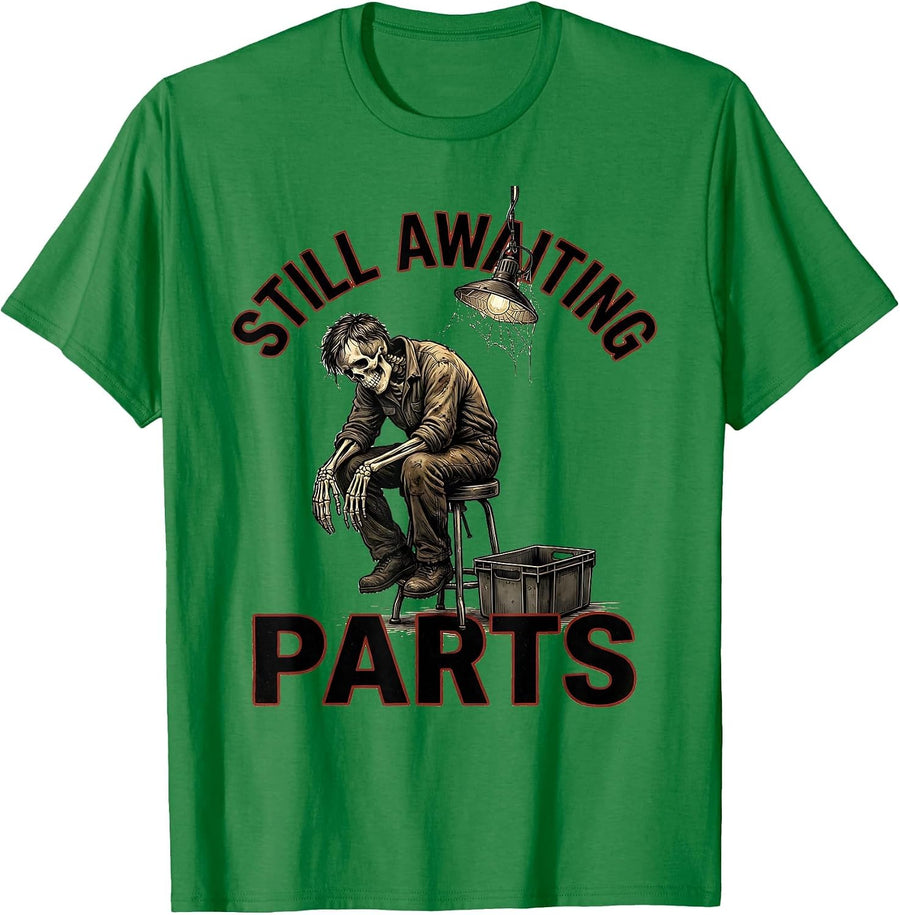 Men's Still Awaiting Parts Funny Skeleton Mechanic Auto Repair T-Shirt - Kelly Green