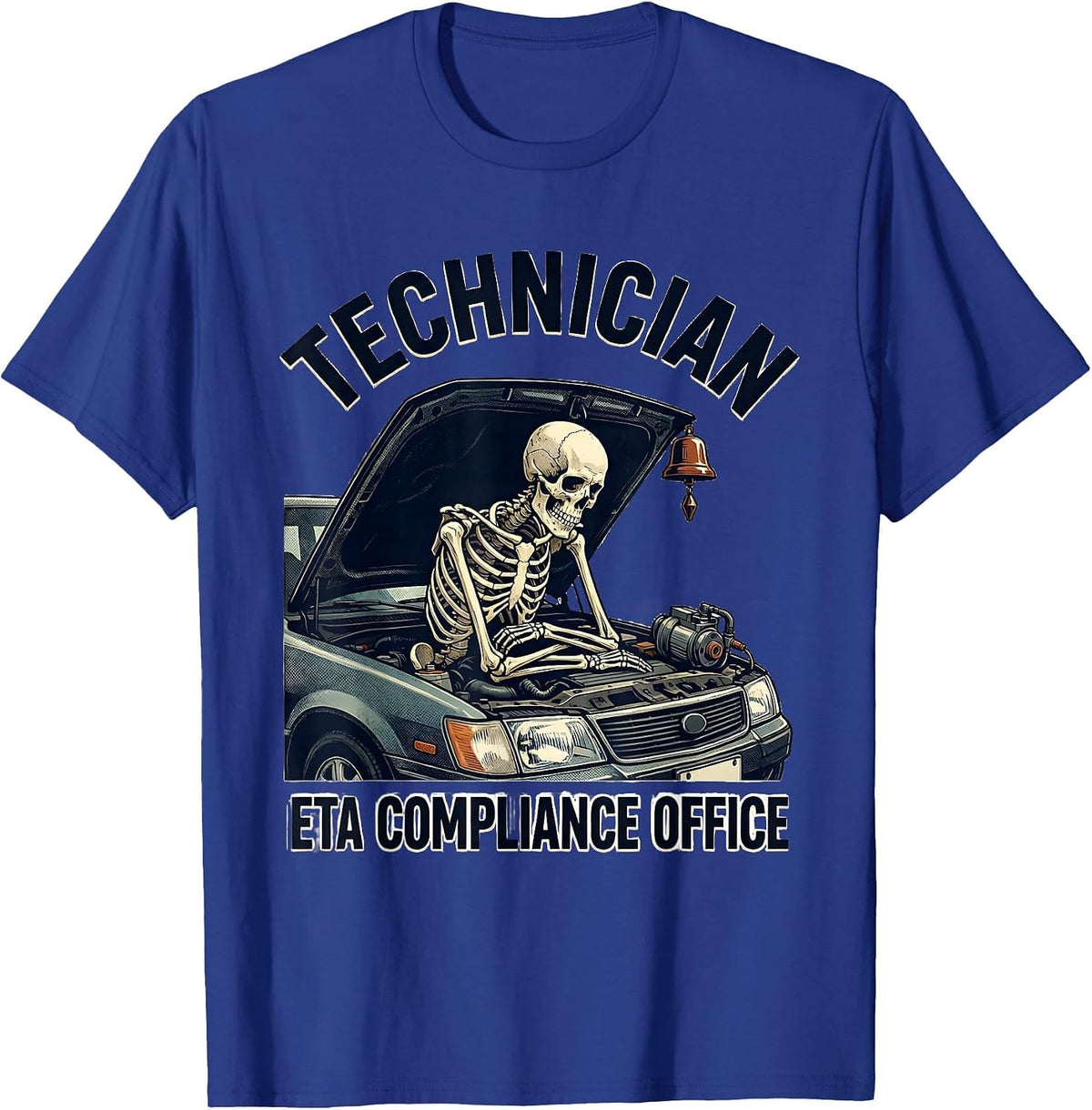 Men's Technician, ETA Compliance Office Funny Mechanic Skeleton T-Shirt - Royal Blue
