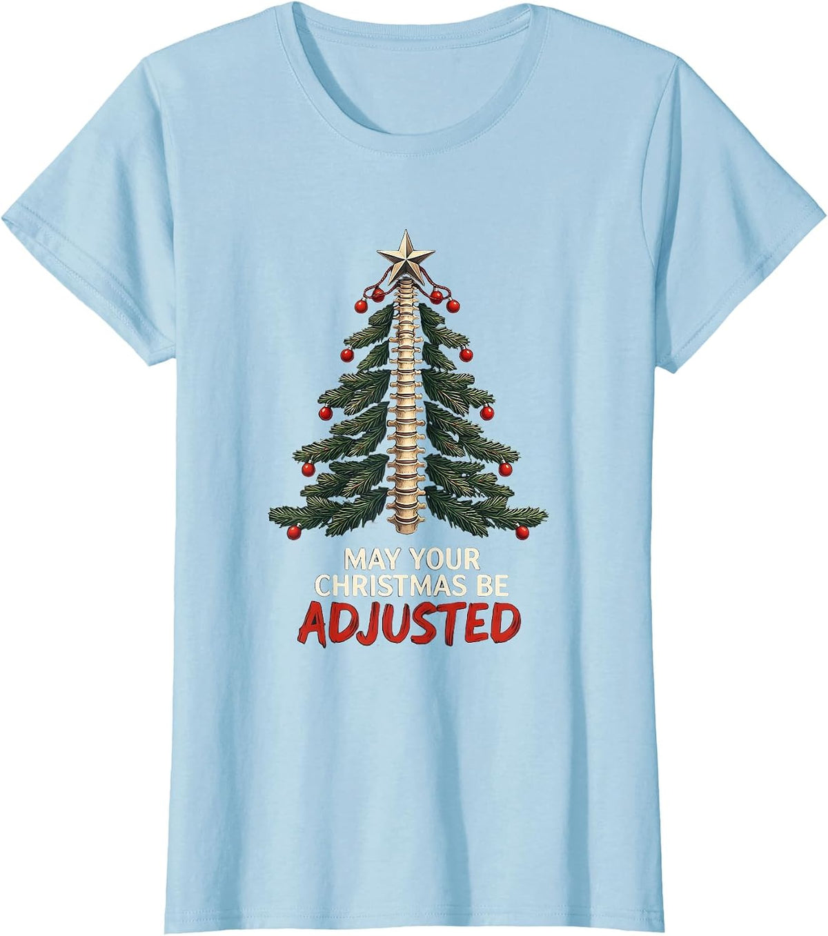 May Your Christmas Be Adjusted Funny Chiropractor T-Shirt - Baby Blue