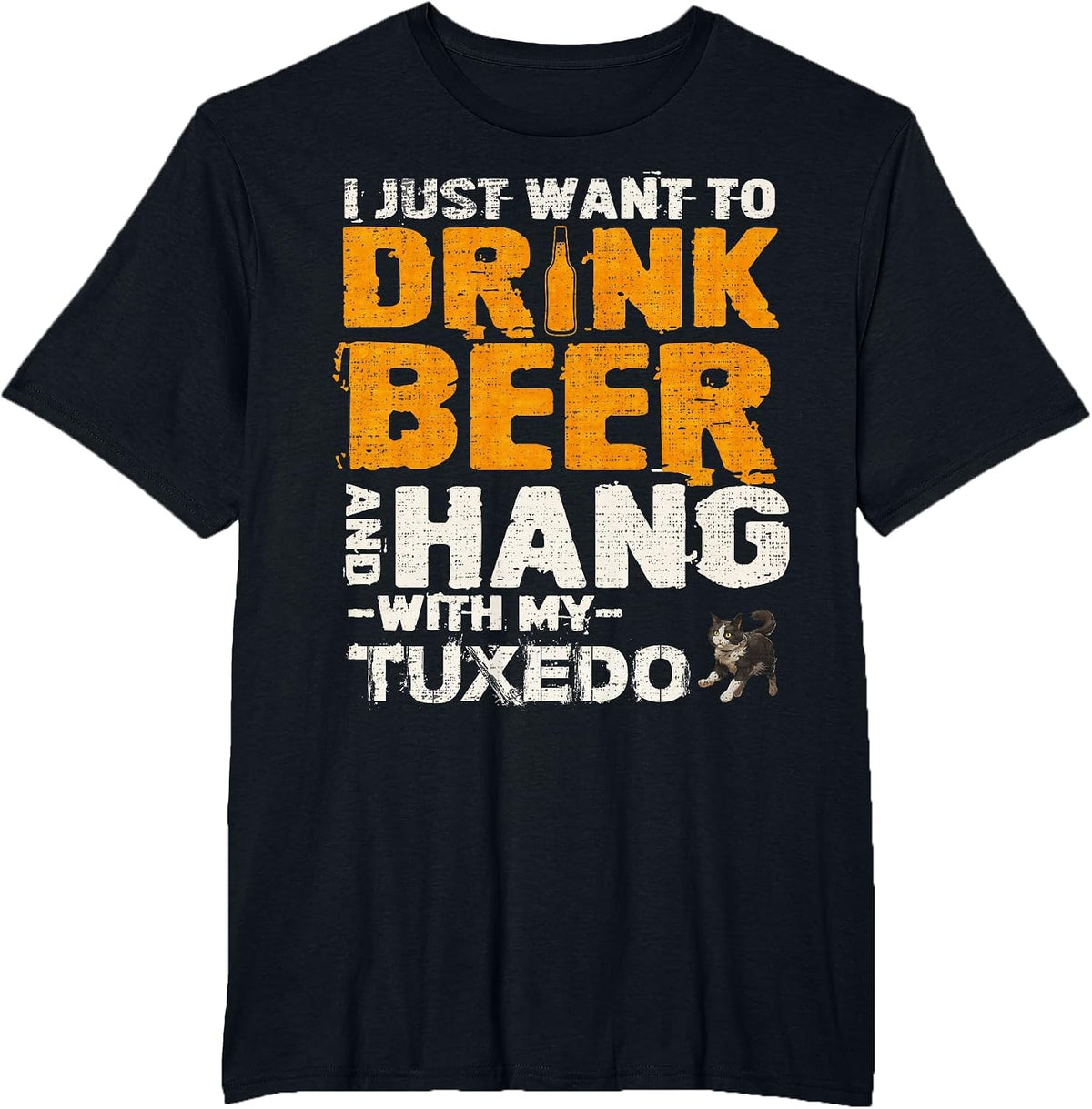 I Just Want to Drink Beer and Hang with My Tuxedo Cat T-Shirt - Black