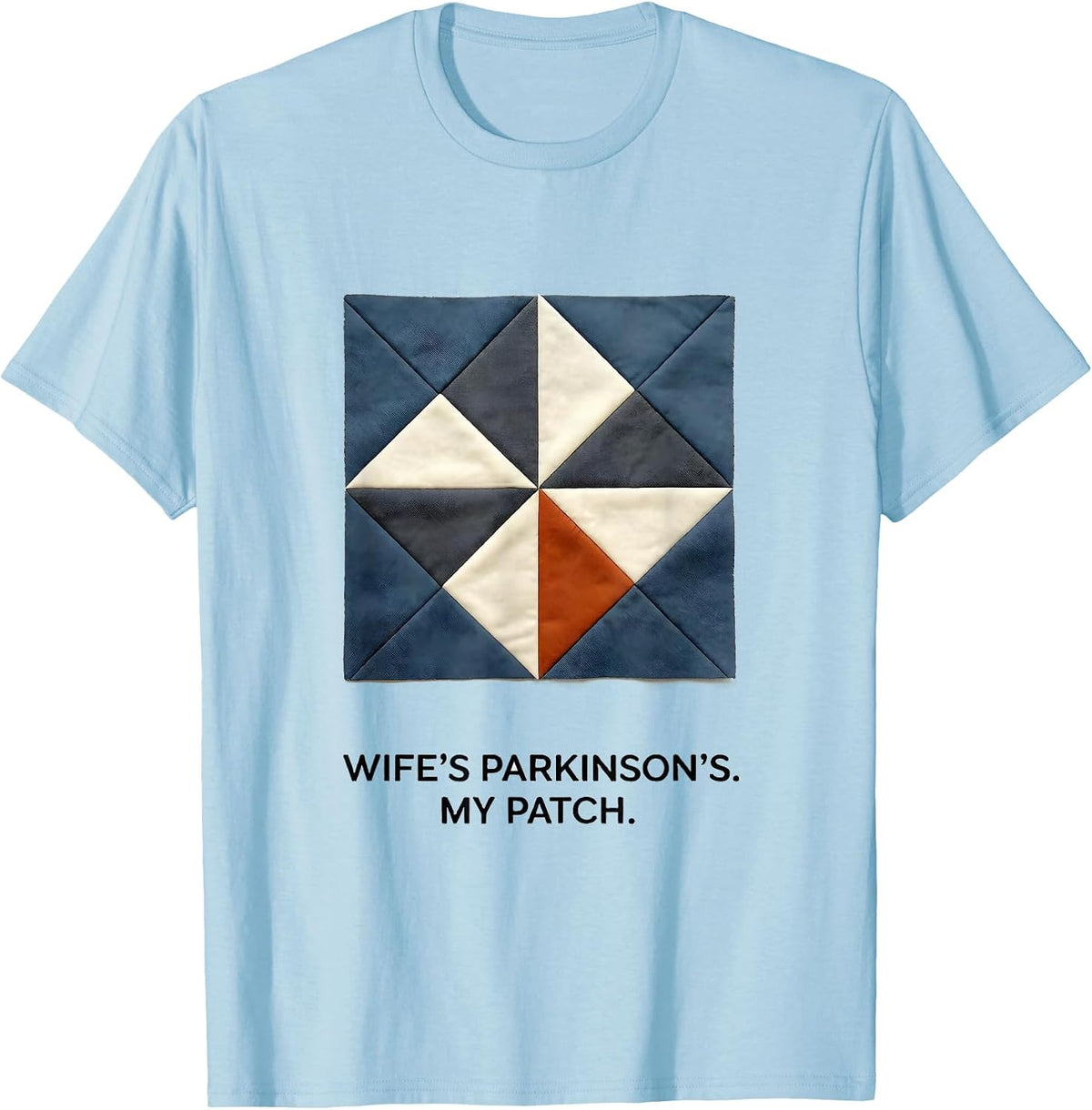 Men's Wife's Parkinson's My Patch Funny Parkinson's Warrior T-Shirt - Baby Blue