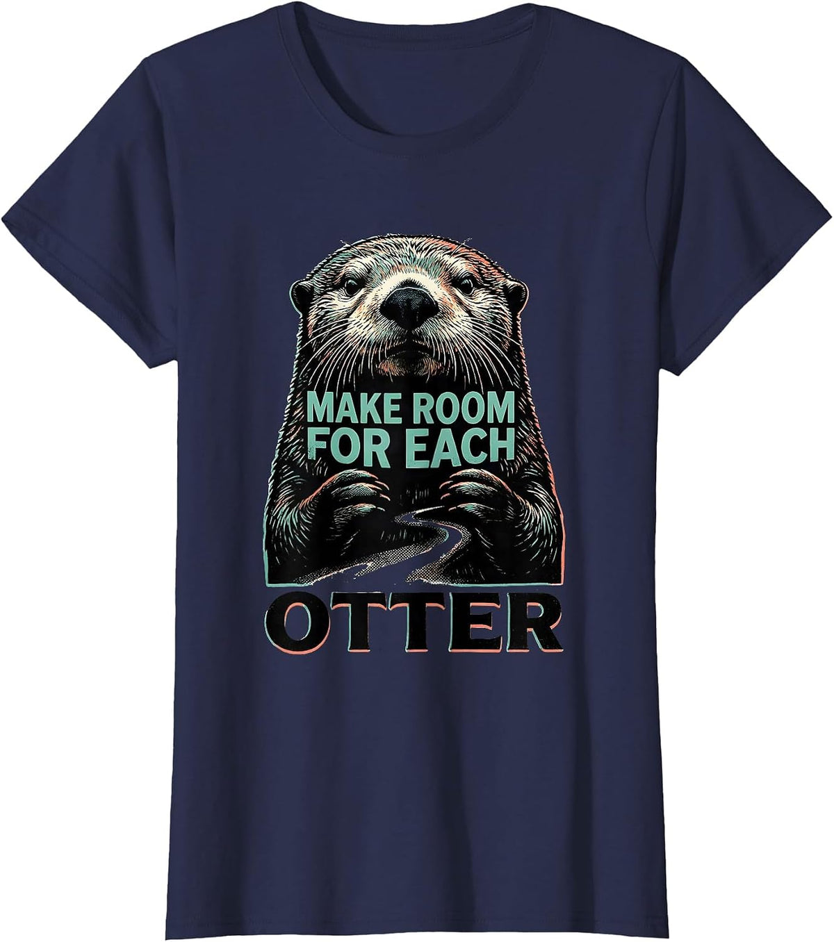 Women's Make Room For Each Otter Funny Otter Lover Cute Sea Animal T-Shirt - Navy Blue