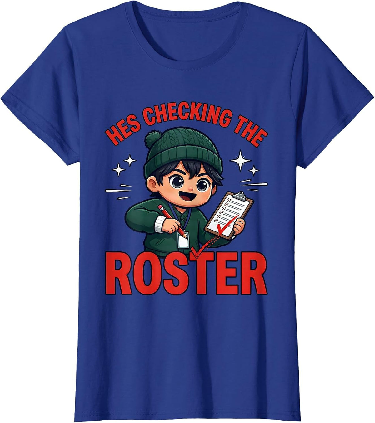 Women's HES CHECKING THE ROSTER Funny Teacher Christmas School Staff T-Shirt - Royal Blue