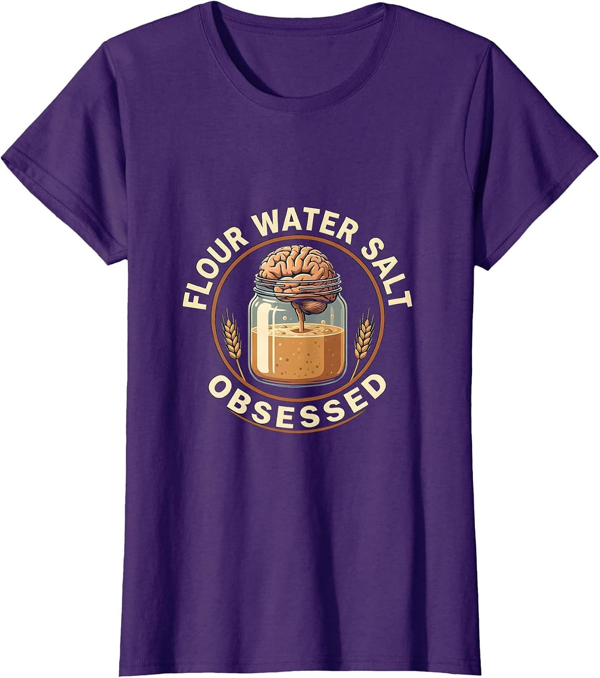 Women's Flour Water Salt Obsessed Sourdough Era Design T-Shirt - Purple