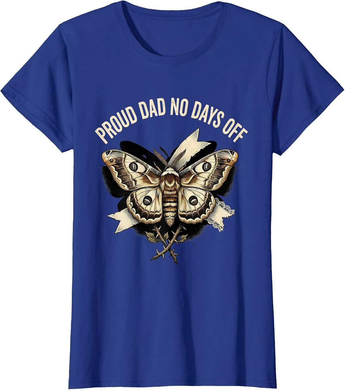 Women's Proud Dad No Days Off Fatherhood Design T-Shirt - Royal Blue