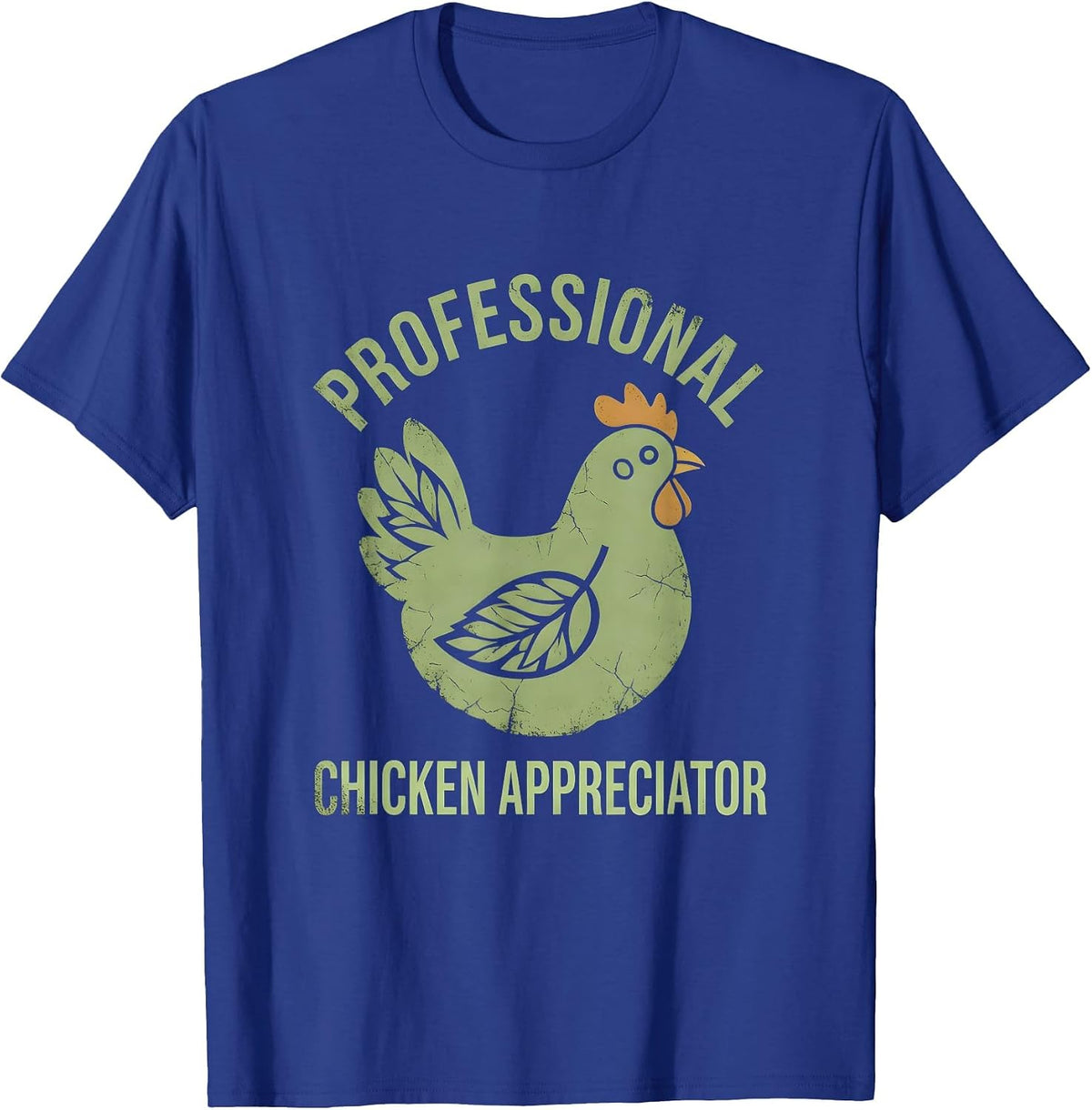 Men's Professional Chicken Appreciator Funny Poultry Design T-Shirt - Royal Blue