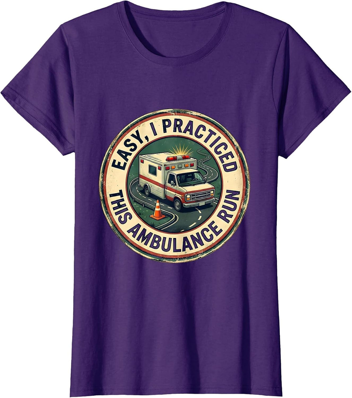 Women's Easy, I Practiced This Ambulance Run Vintage EMS Paramedic T-Shirt - Purple